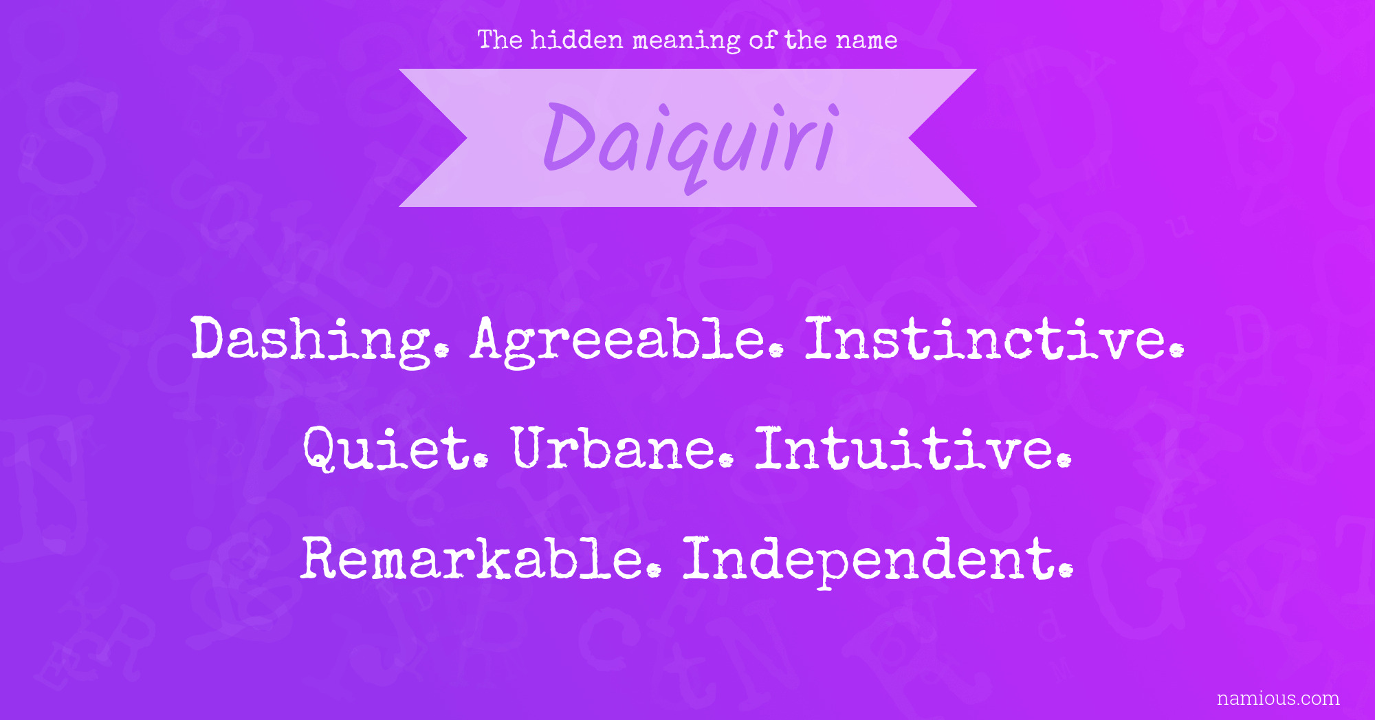 The hidden meaning of the name Daiquiri