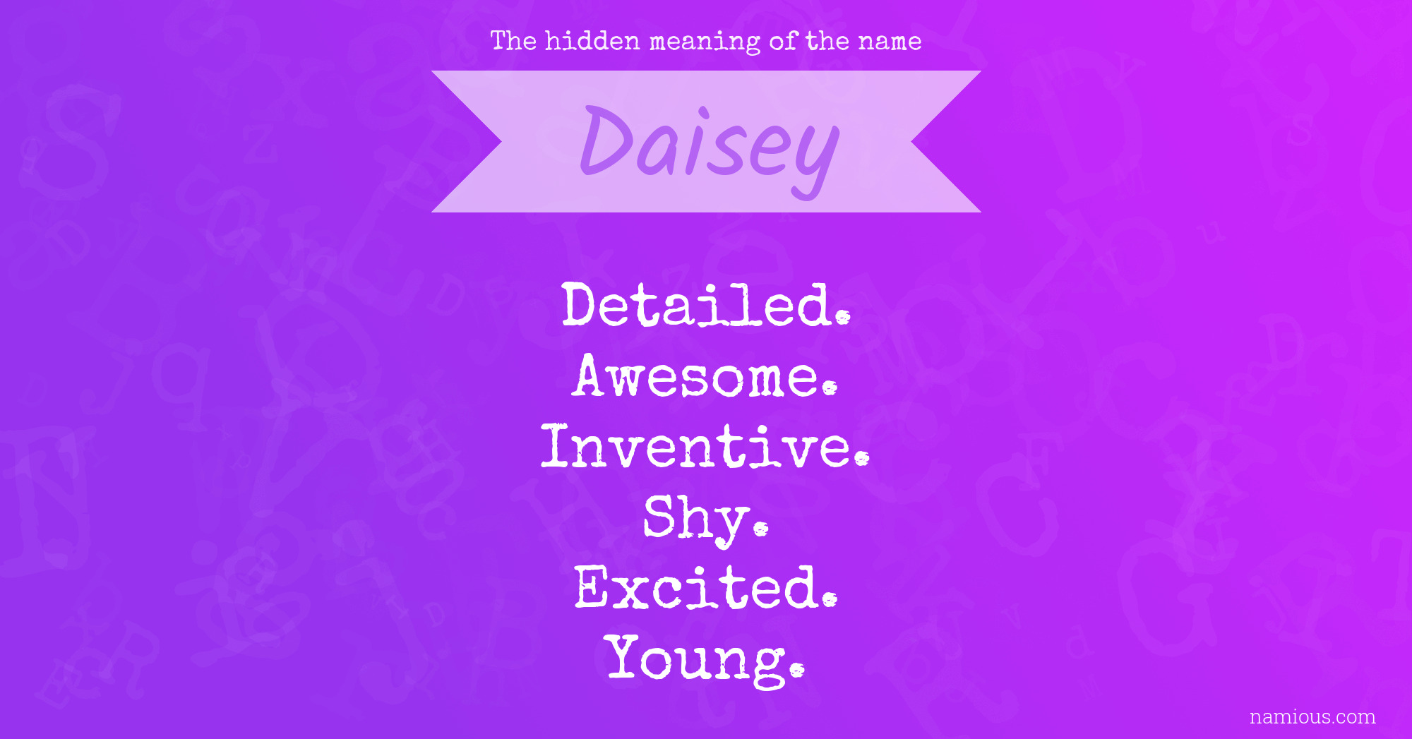 The hidden meaning of the name Daisey