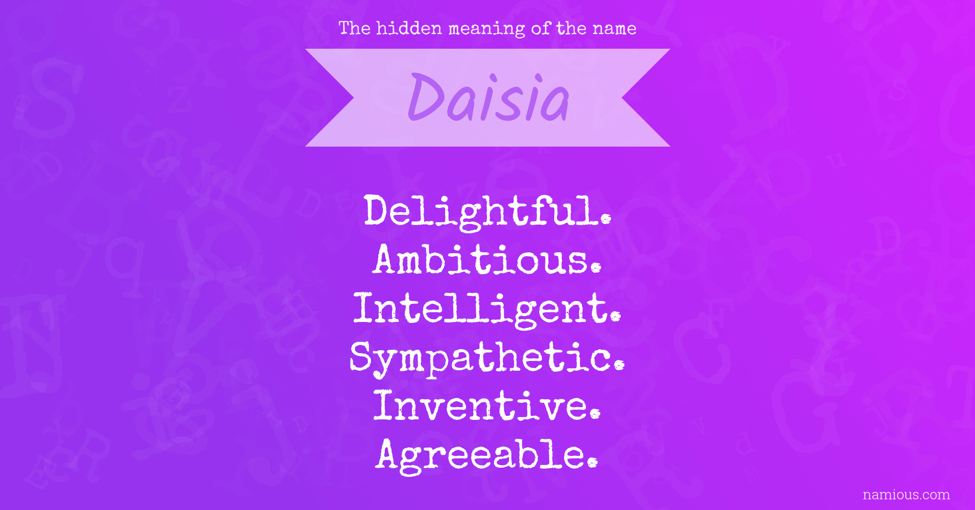 The hidden meaning of the name Daisia