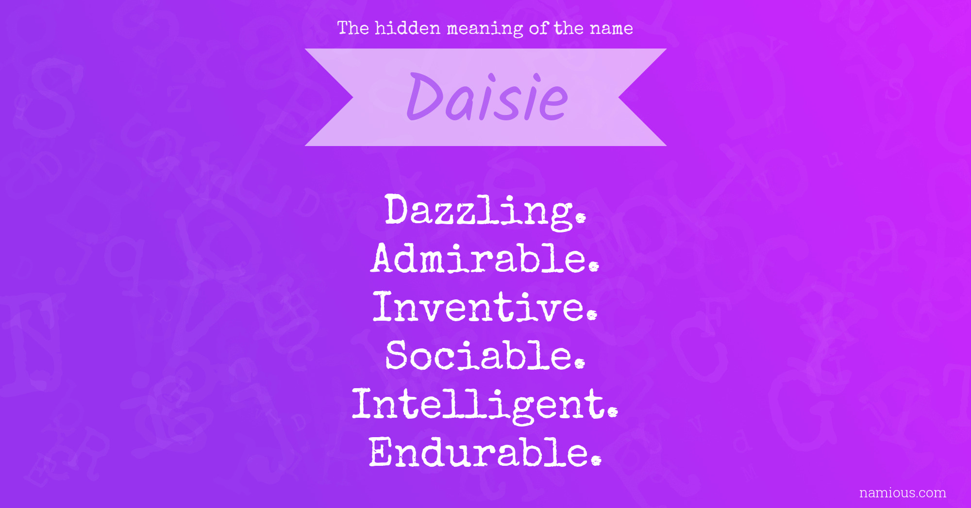 The hidden meaning of the name Daisie