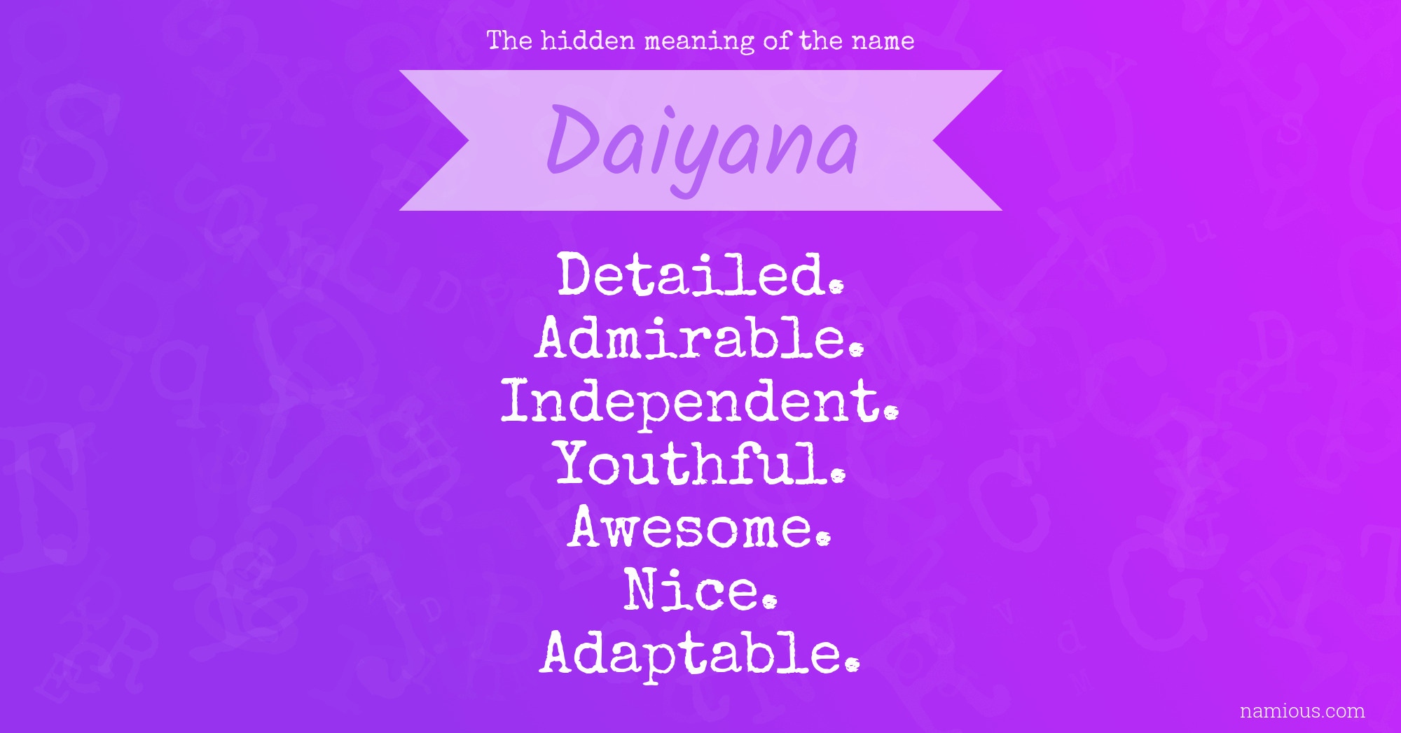 The hidden meaning of the name Daiyana