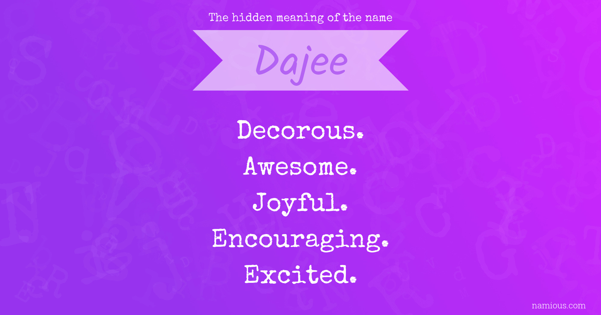 The hidden meaning of the name Dajee