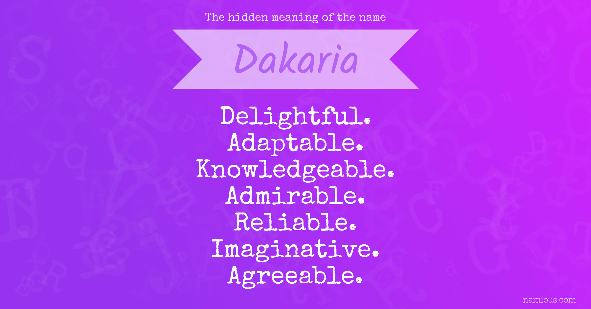 The hidden meaning of the name Dakaria