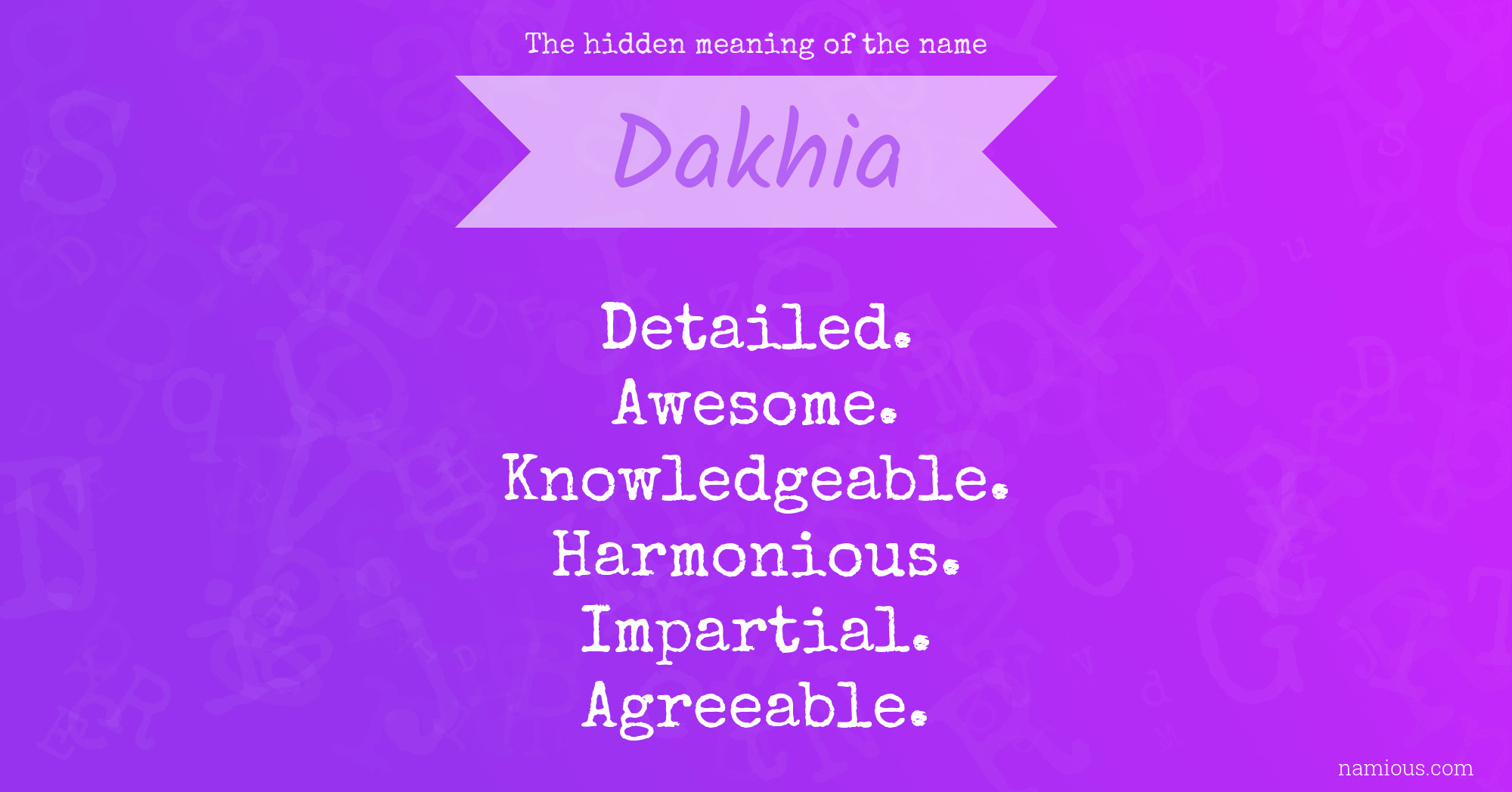 The hidden meaning of the name Dakhia