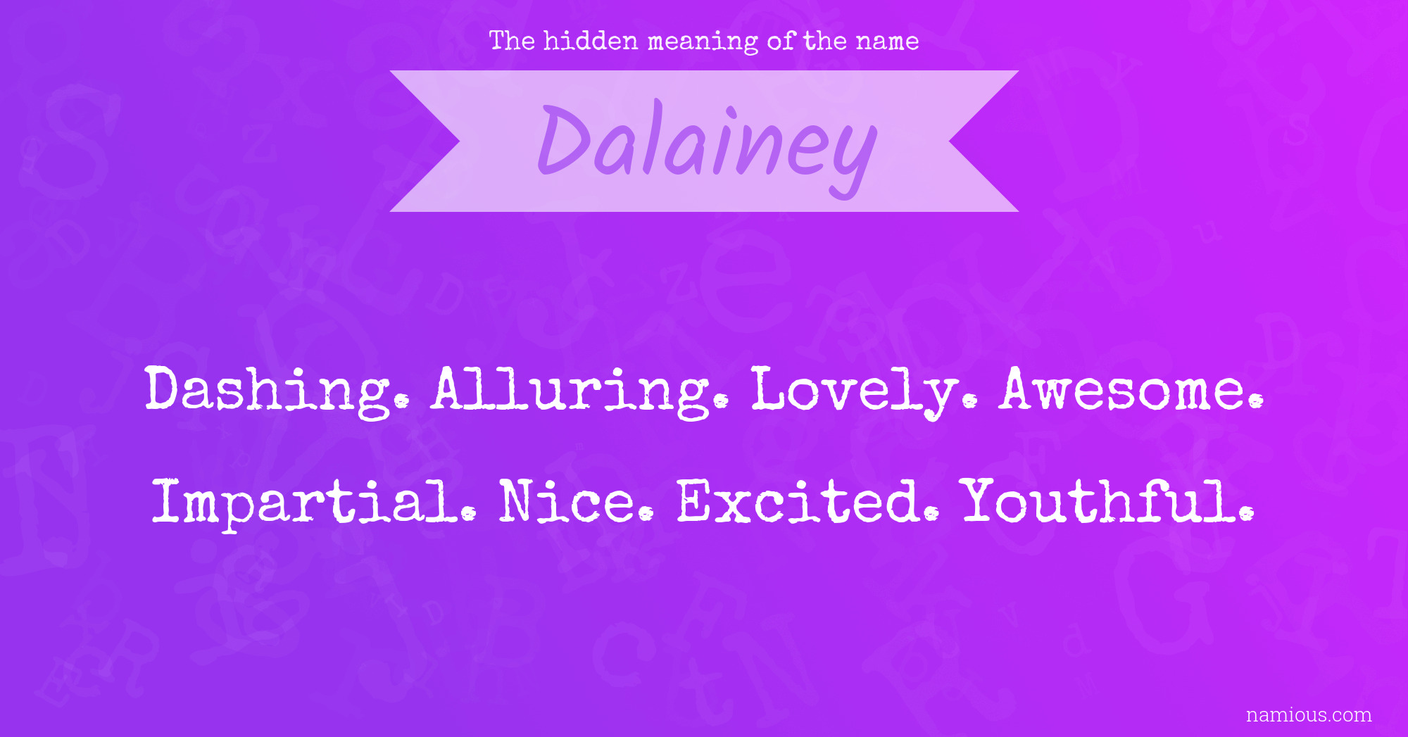 The hidden meaning of the name Dalainey