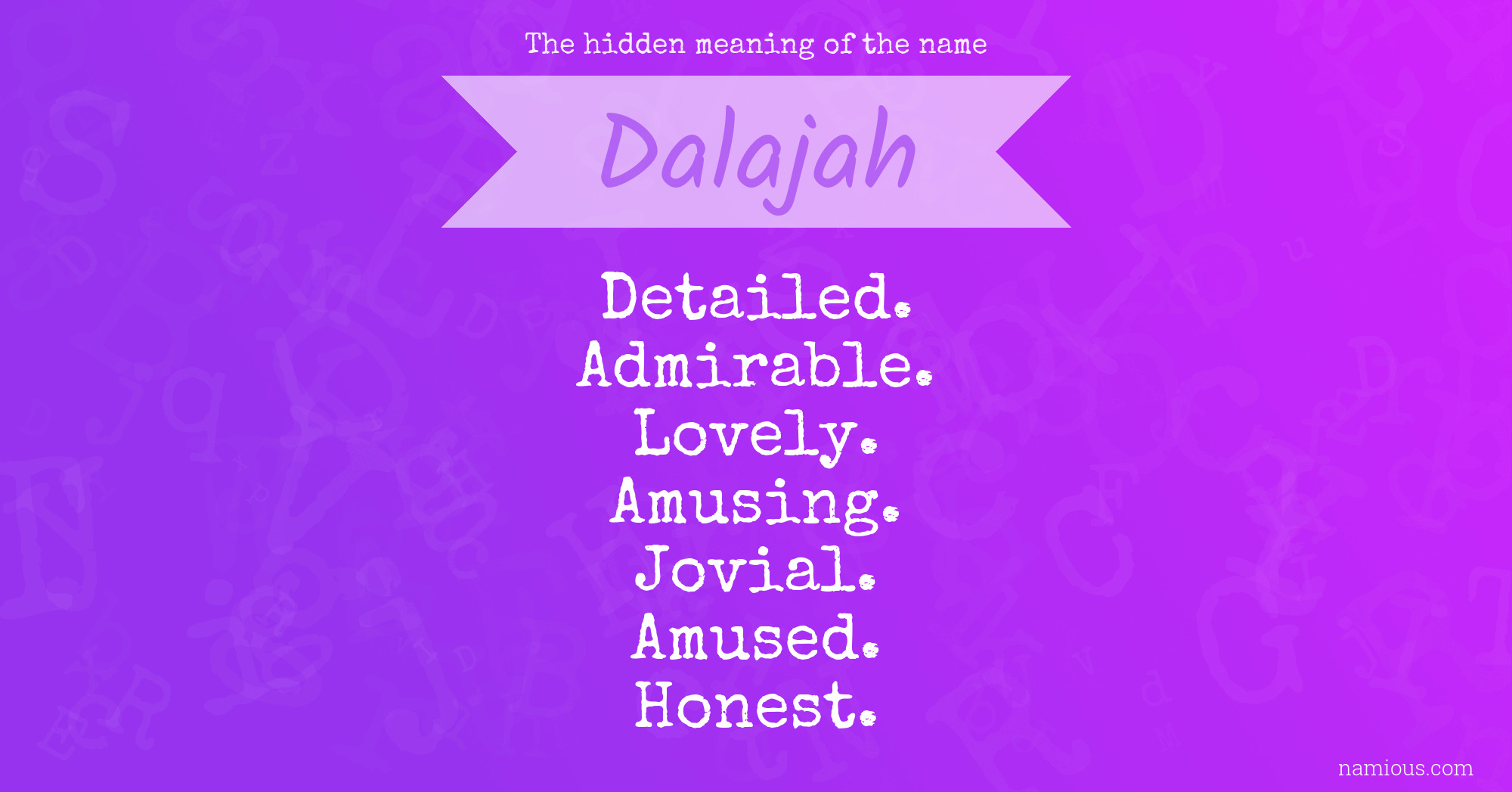 The hidden meaning of the name Dalajah