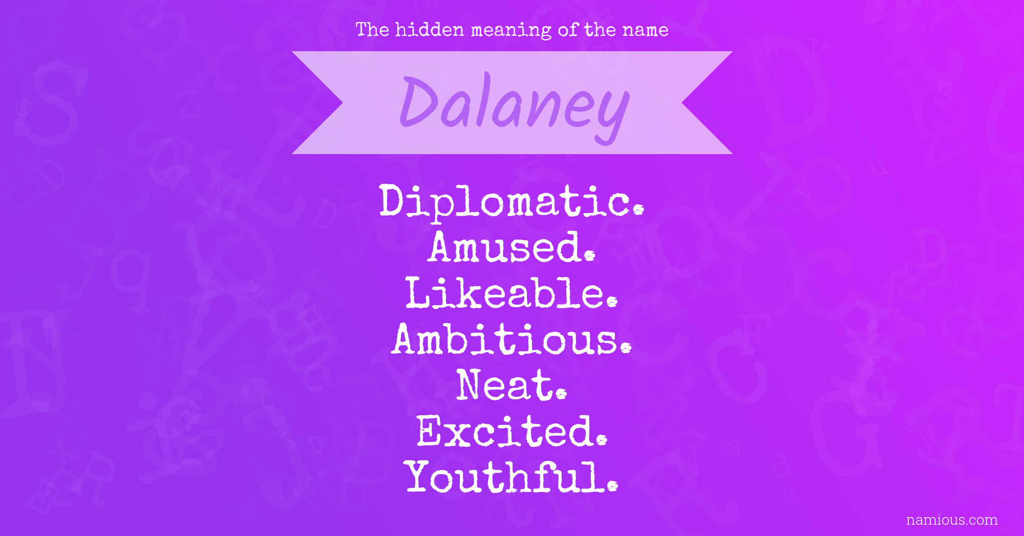 The hidden meaning of the name Dalaney