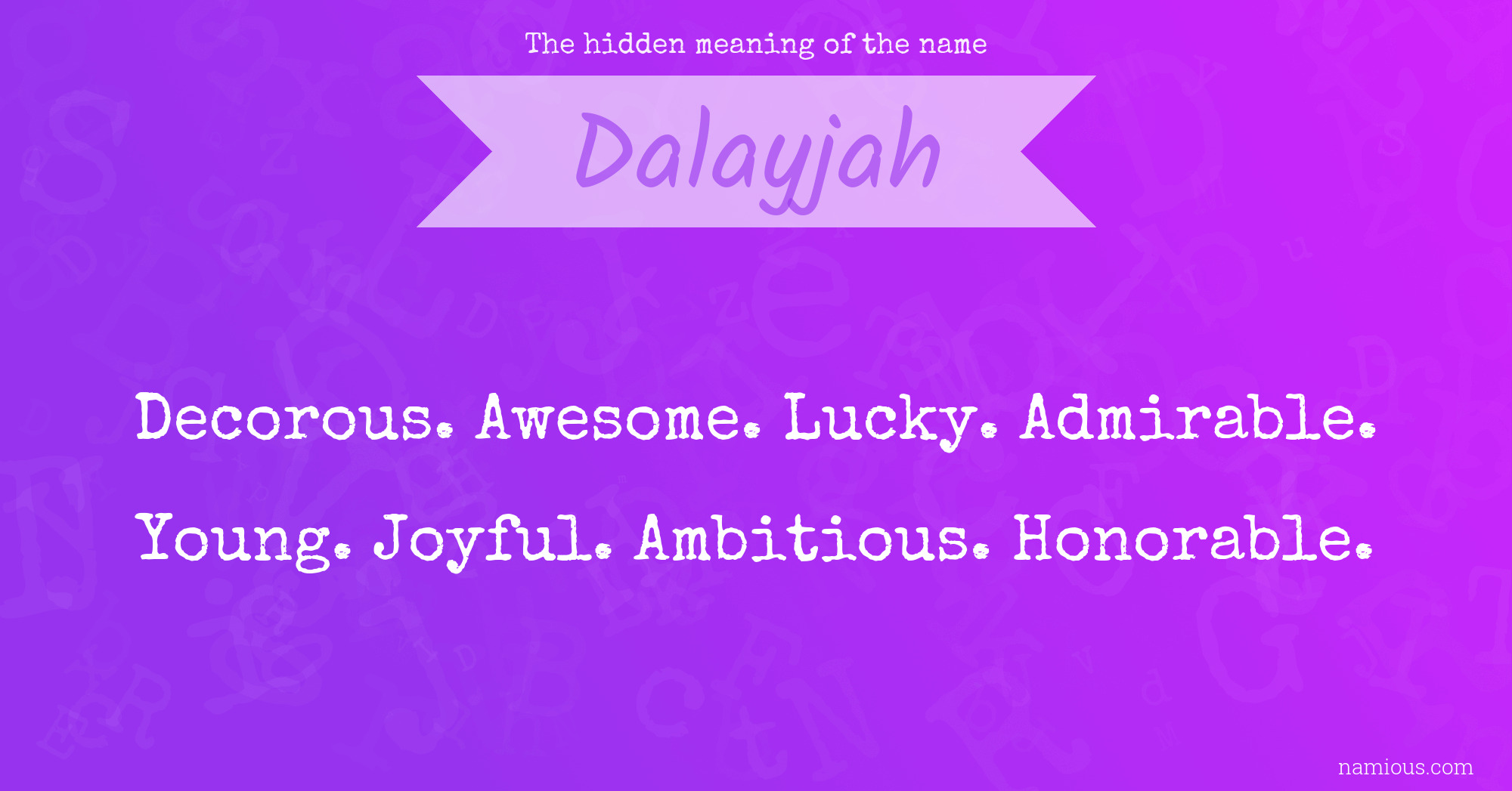 The hidden meaning of the name Dalayjah