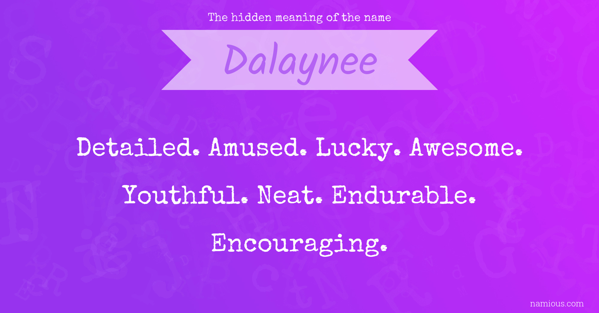 The hidden meaning of the name Dalaynee