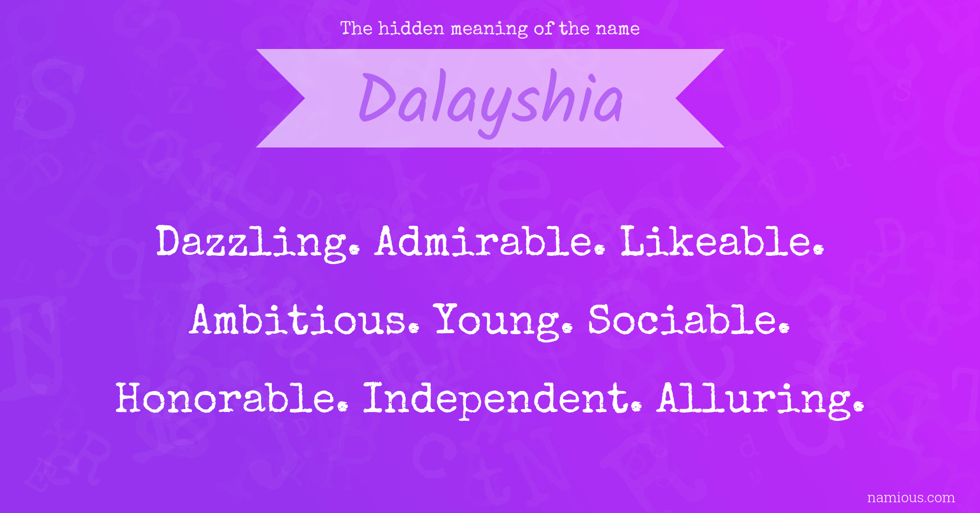 The hidden meaning of the name Dalayshia