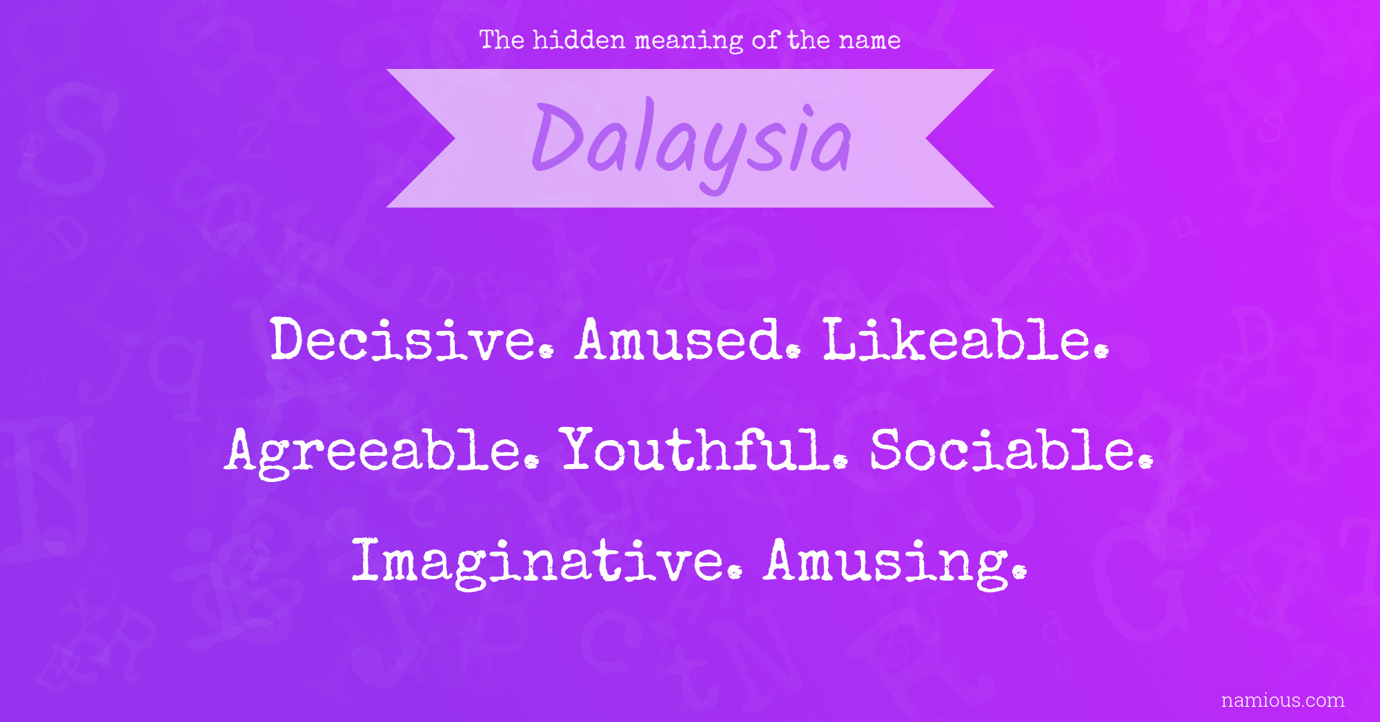 The hidden meaning of the name Dalaysia