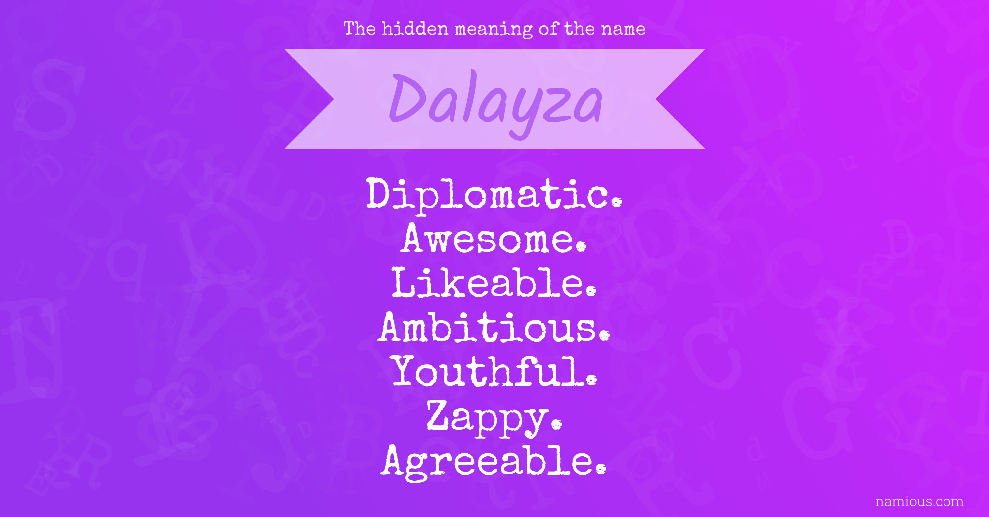 The hidden meaning of the name Dalayza