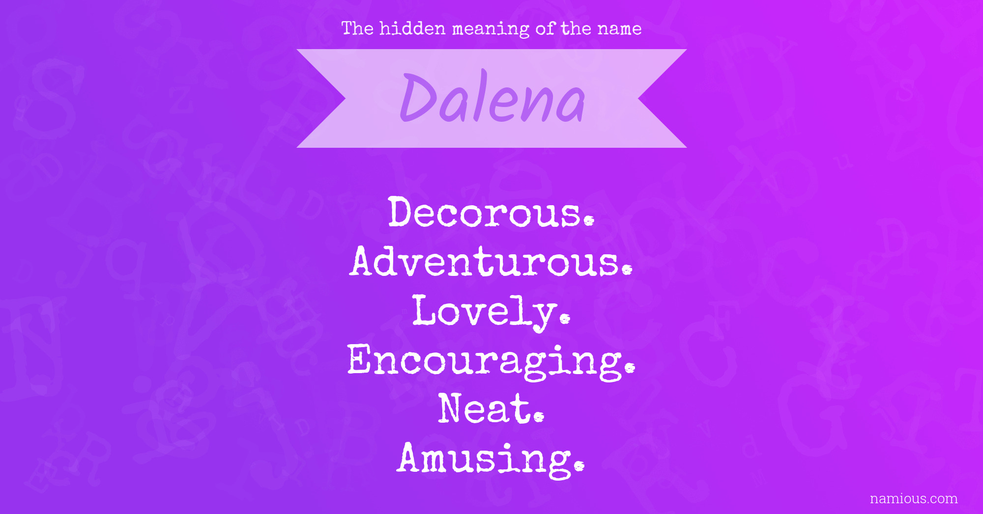 The hidden meaning of the name Dalena