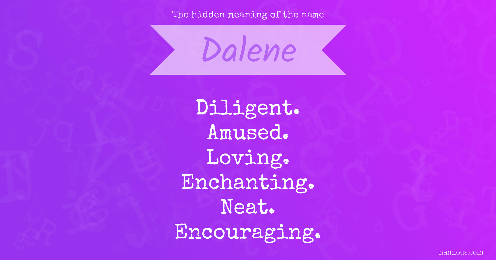 The hidden meaning of the name Dalene