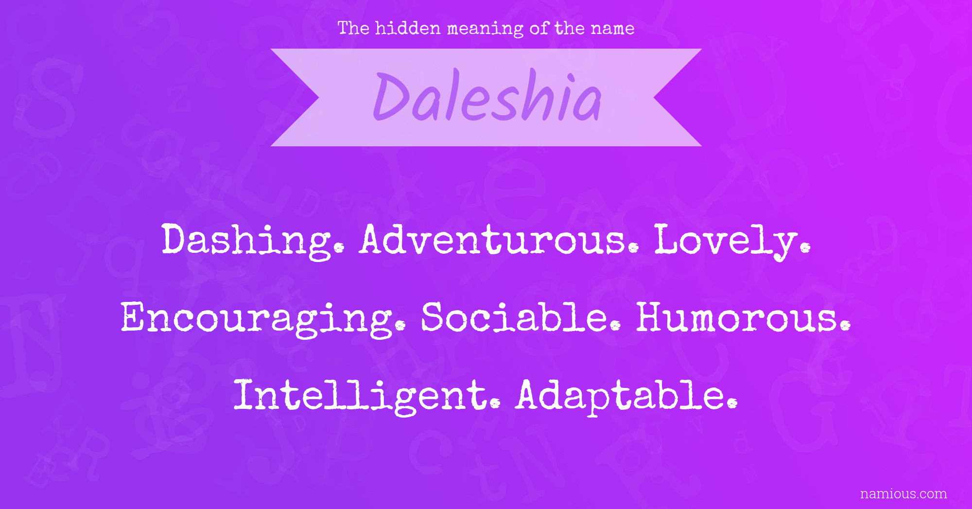 The hidden meaning of the name Daleshia