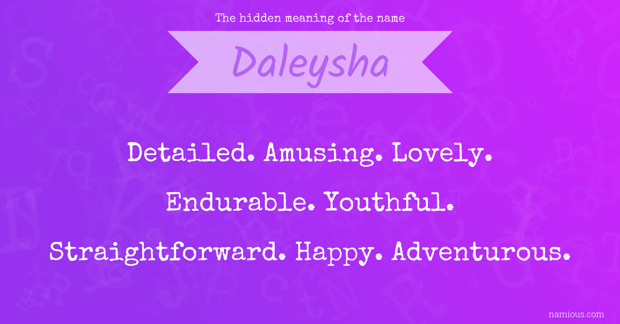 The hidden meaning of the name Daleysha