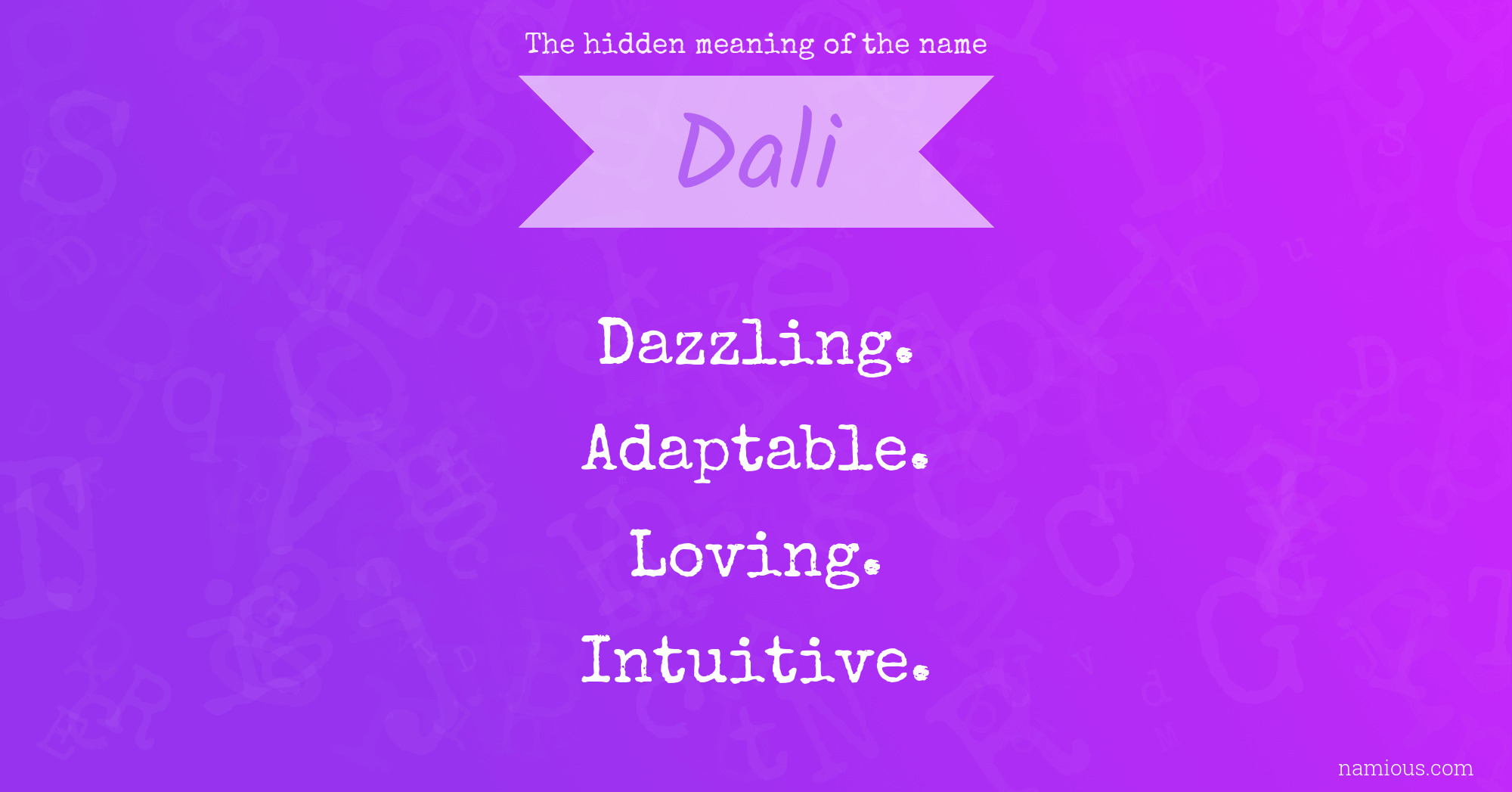 The hidden meaning of the name Dali