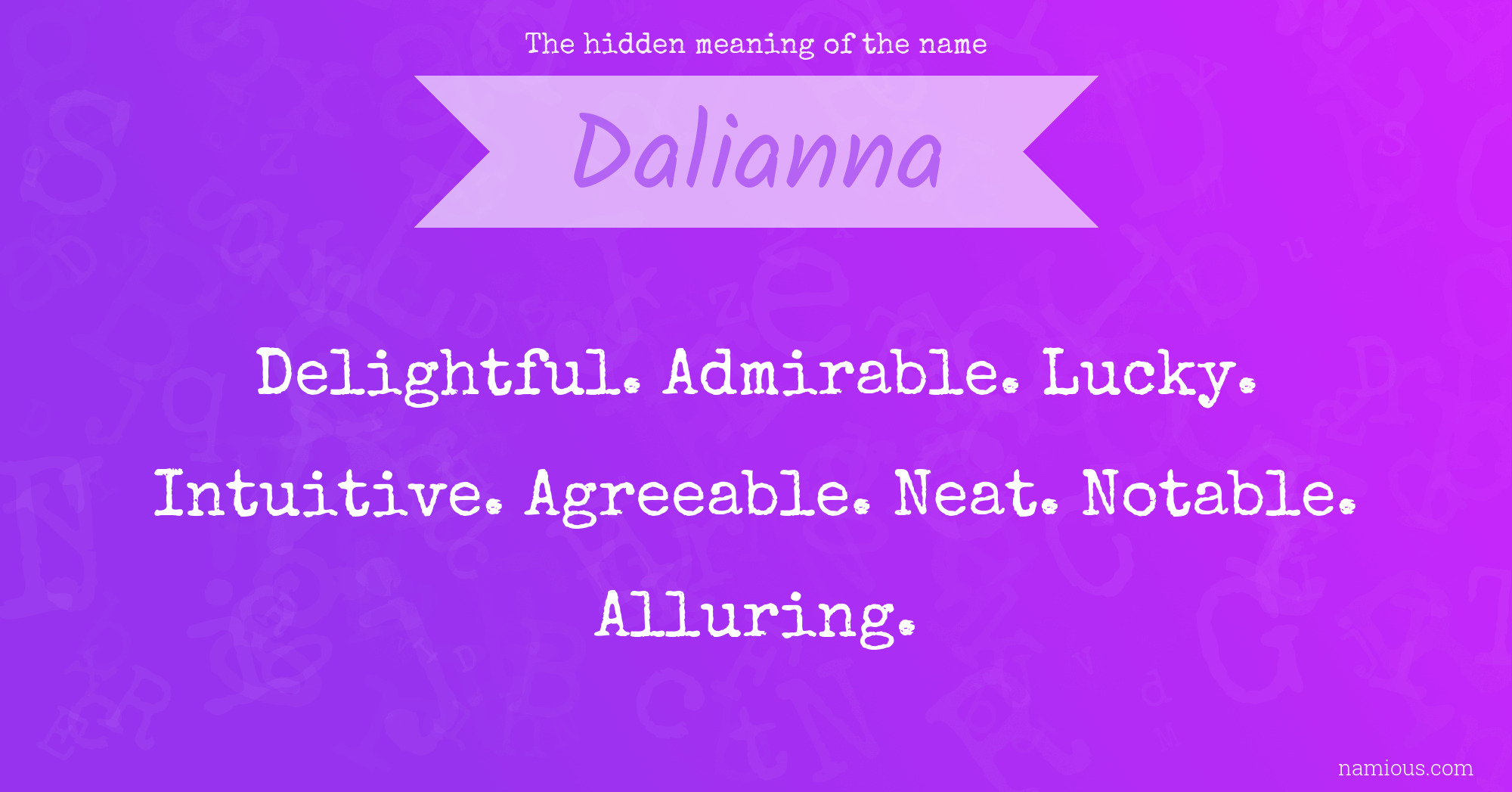 The hidden meaning of the name Dalianna