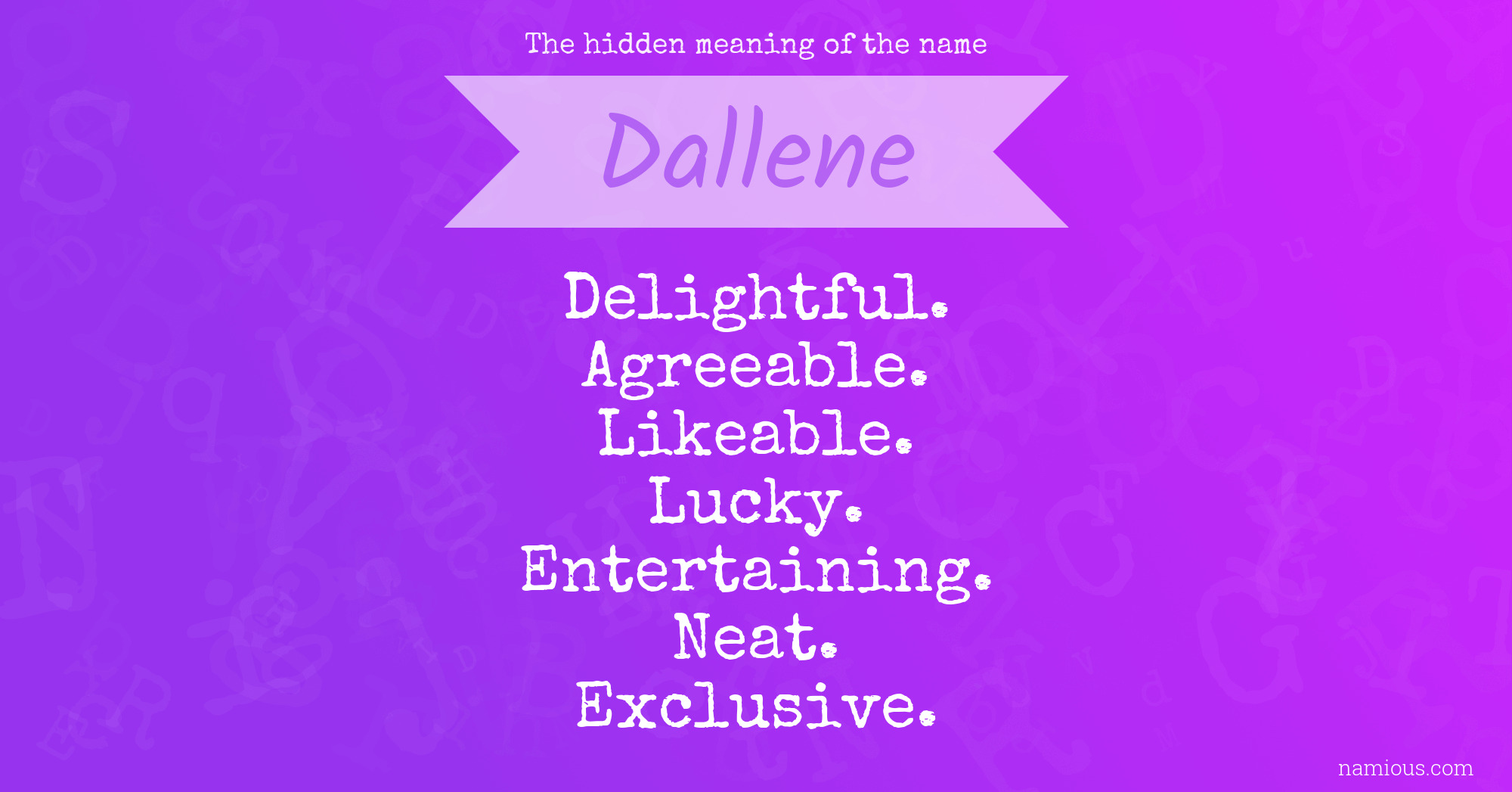 The hidden meaning of the name Dallene