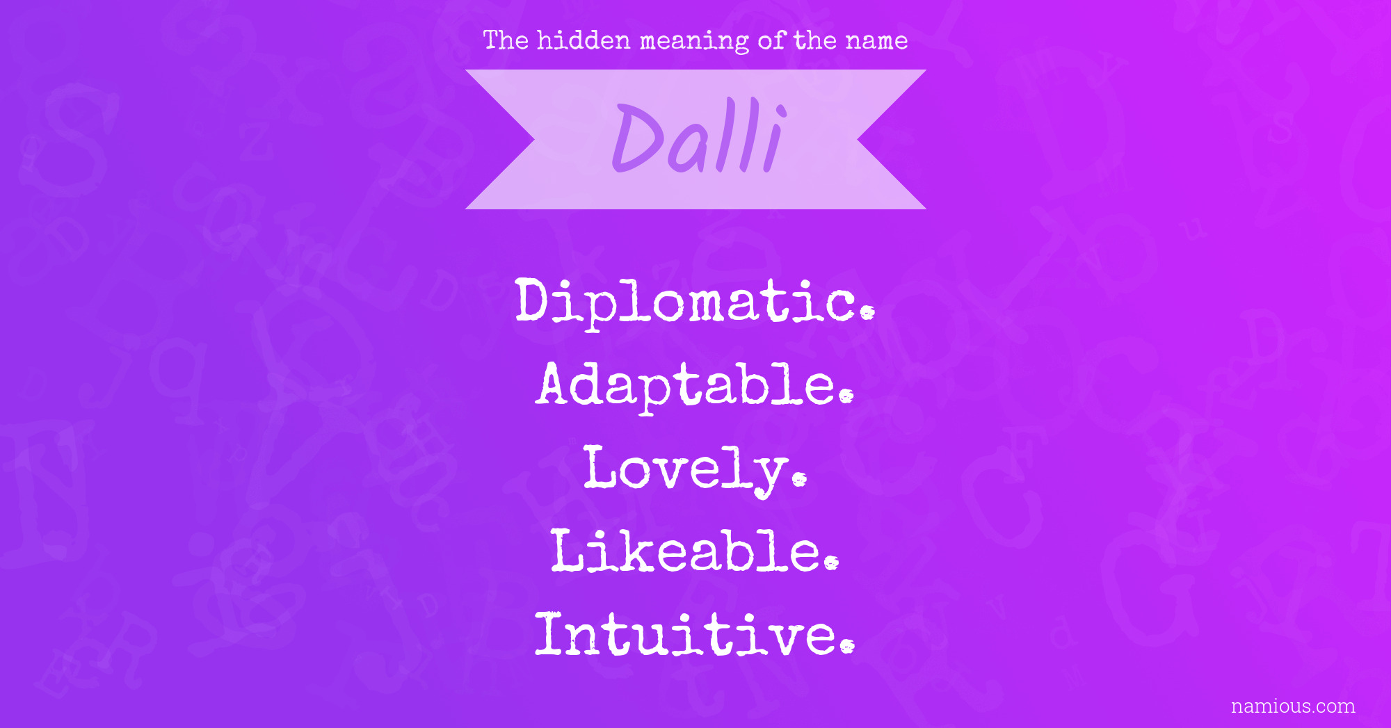 The hidden meaning of the name Dalli