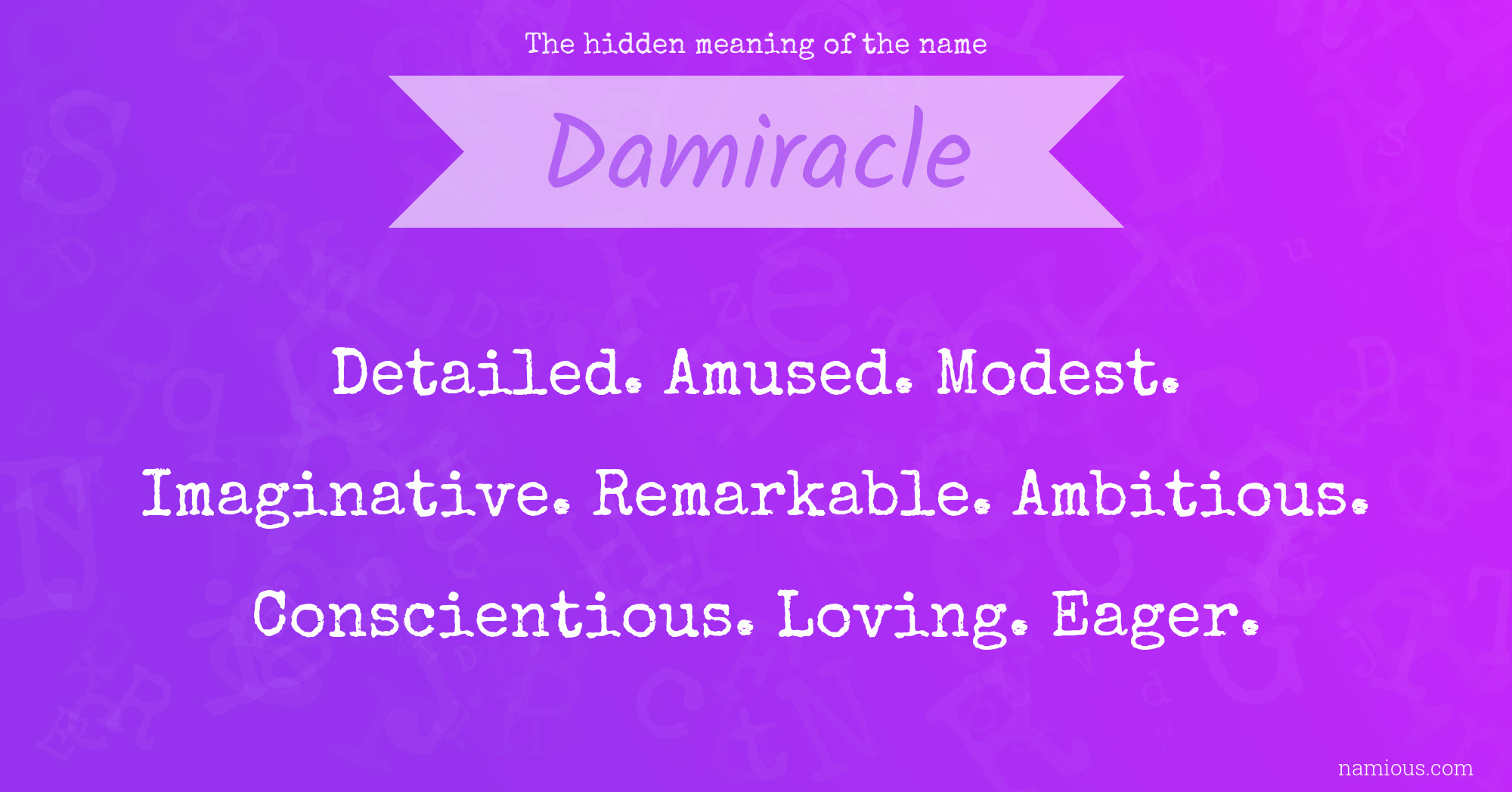 The hidden meaning of the name Damiracle