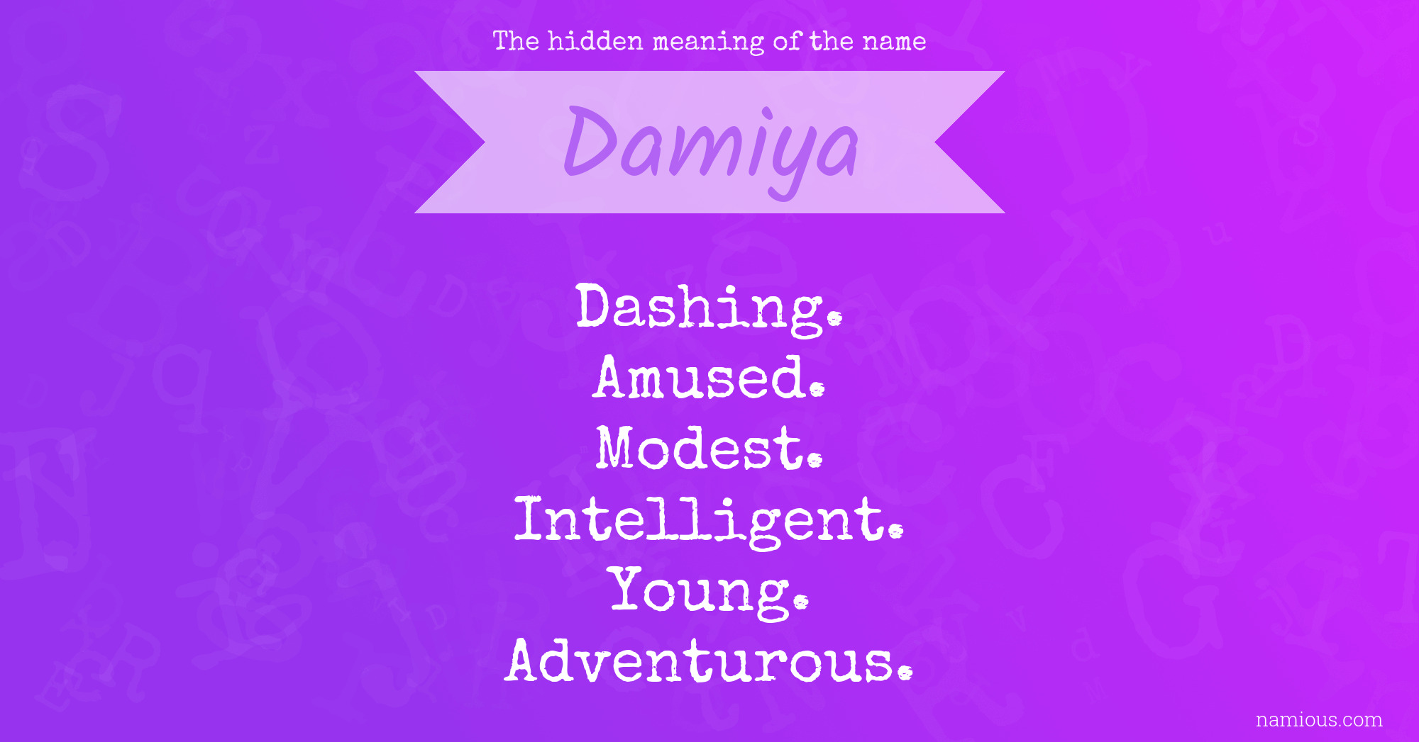 The hidden meaning of the name Damiya