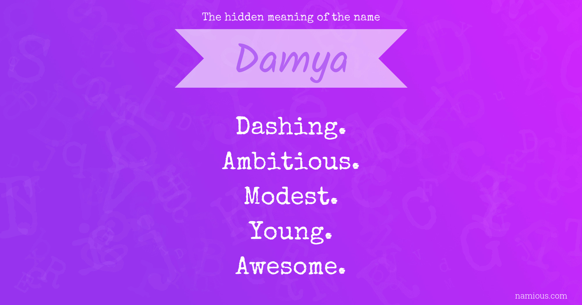 The hidden meaning of the name Damya