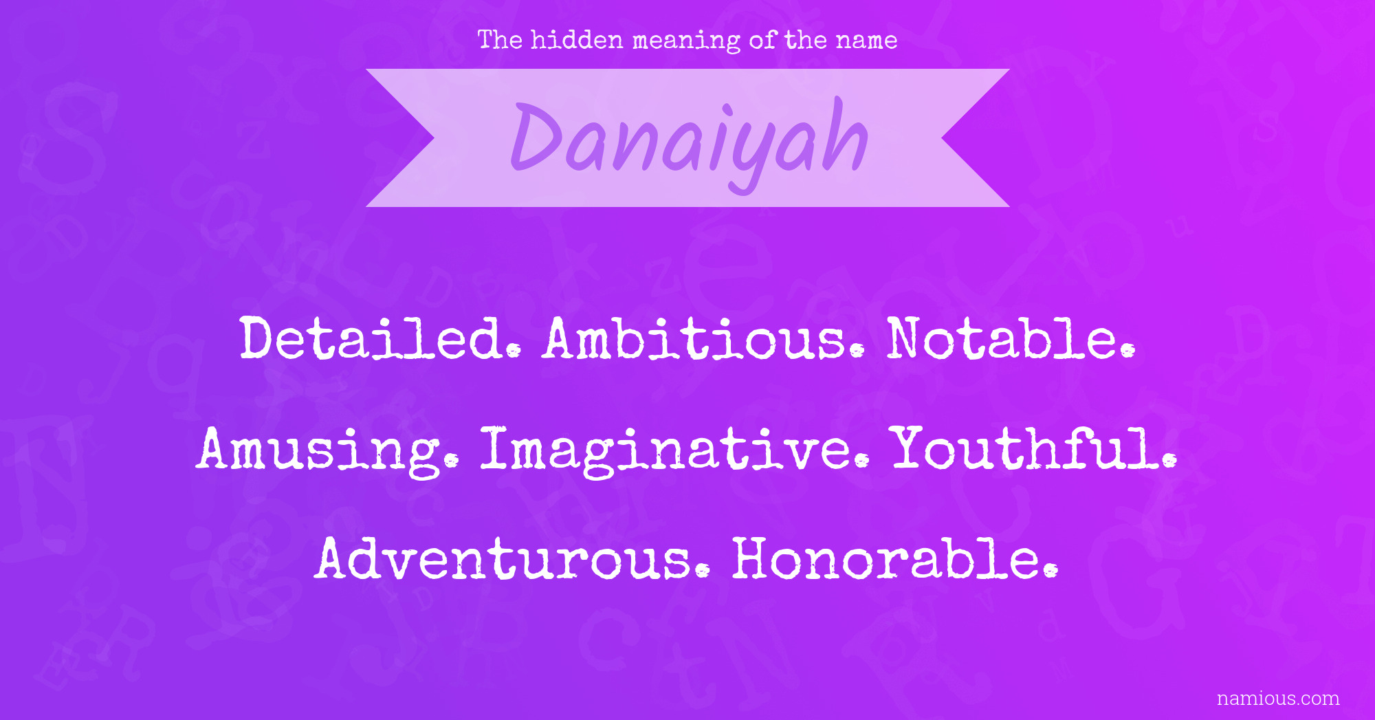 The hidden meaning of the name Danaiyah