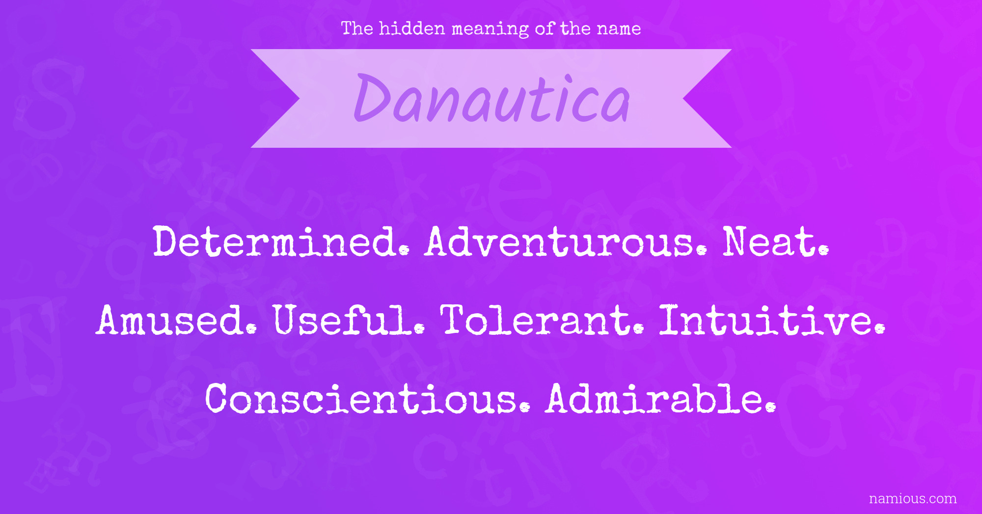 The hidden meaning of the name Danautica