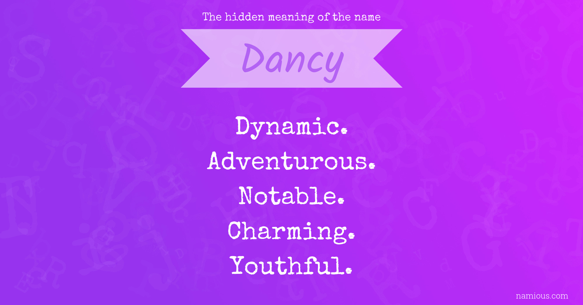 The hidden meaning of the name Dancy