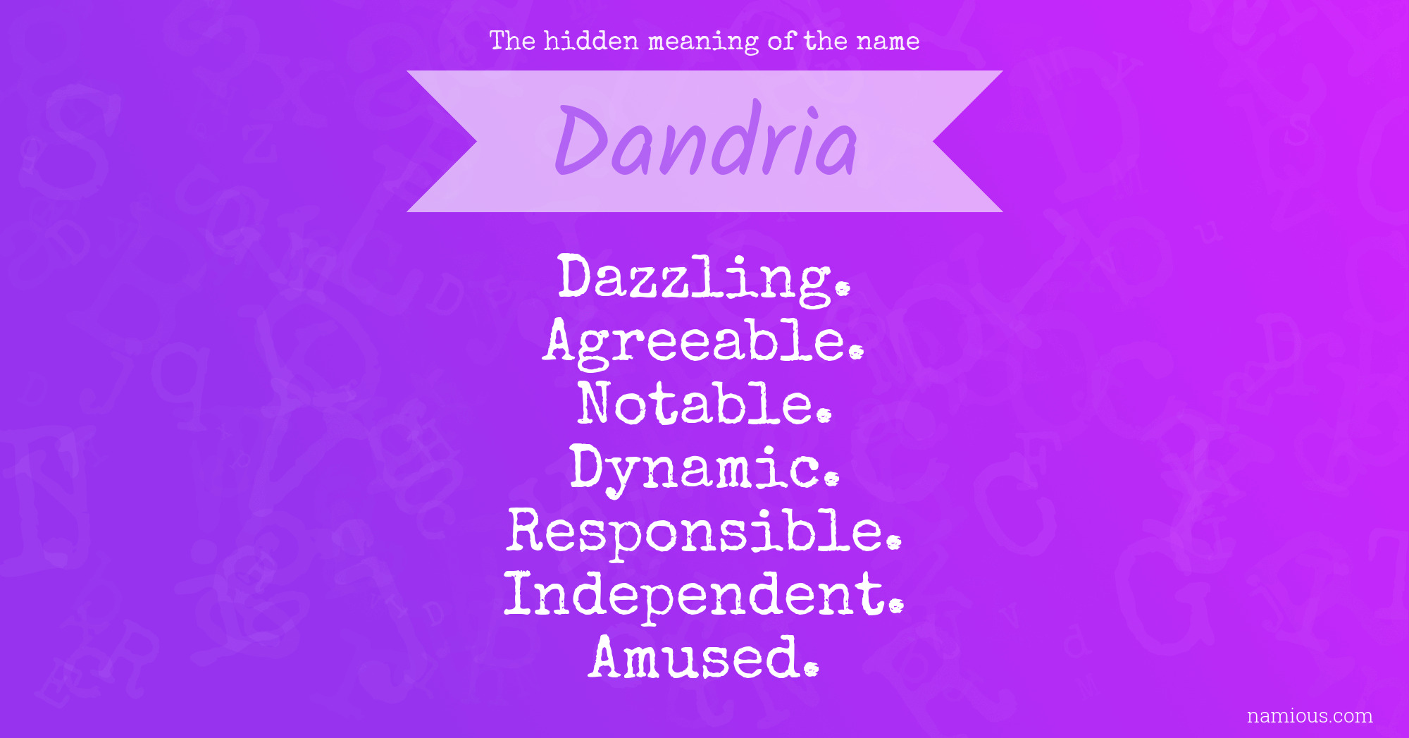 The hidden meaning of the name Dandria