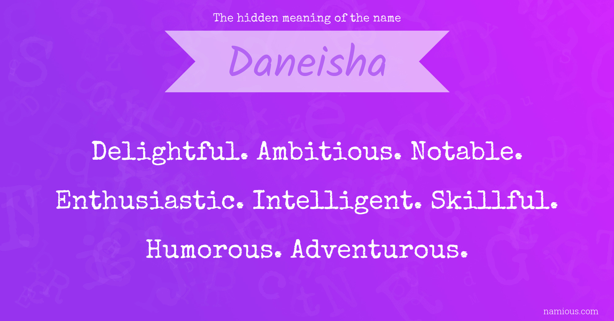 The hidden meaning of the name Daneisha