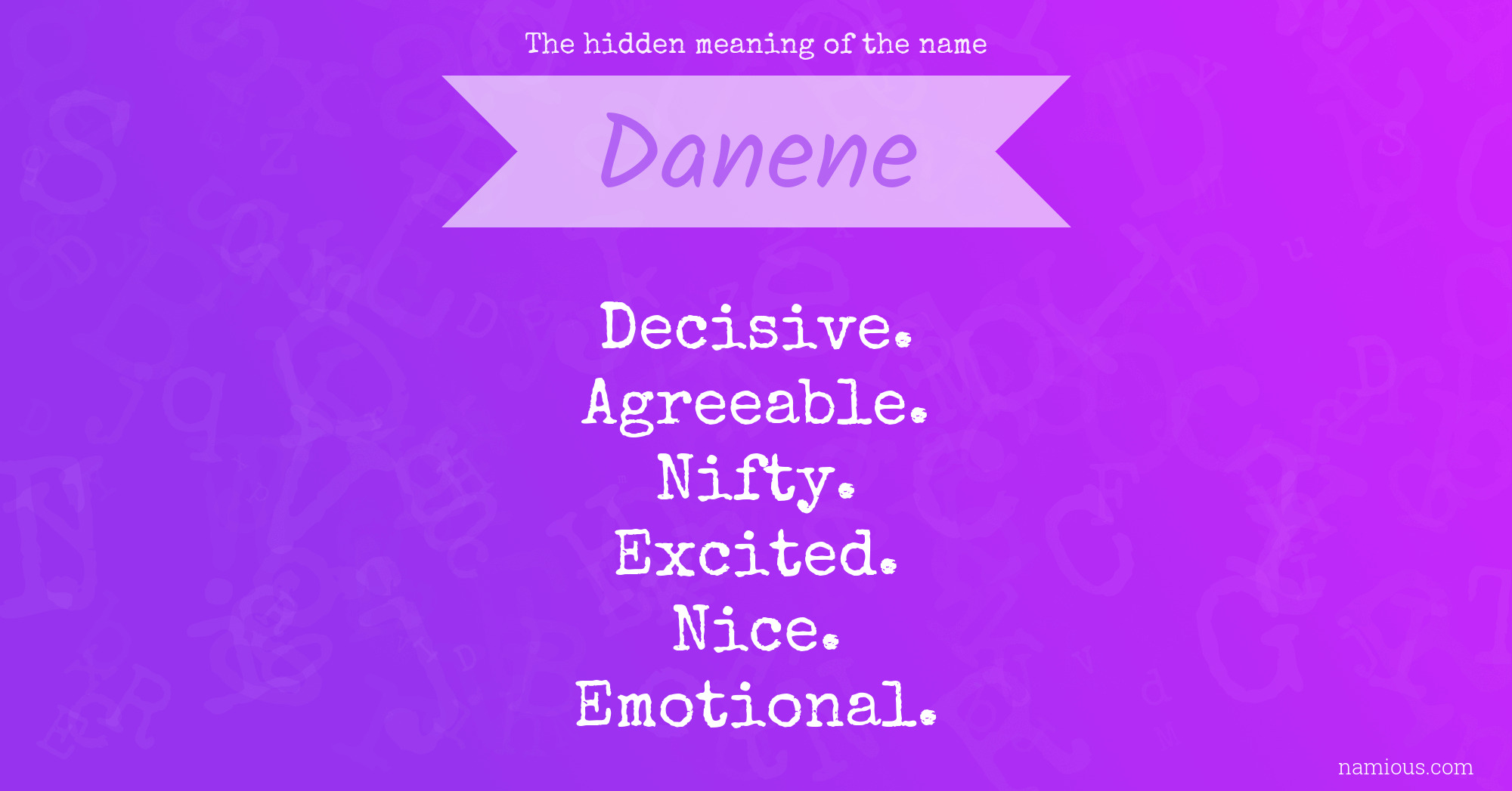 The hidden meaning of the name Danene