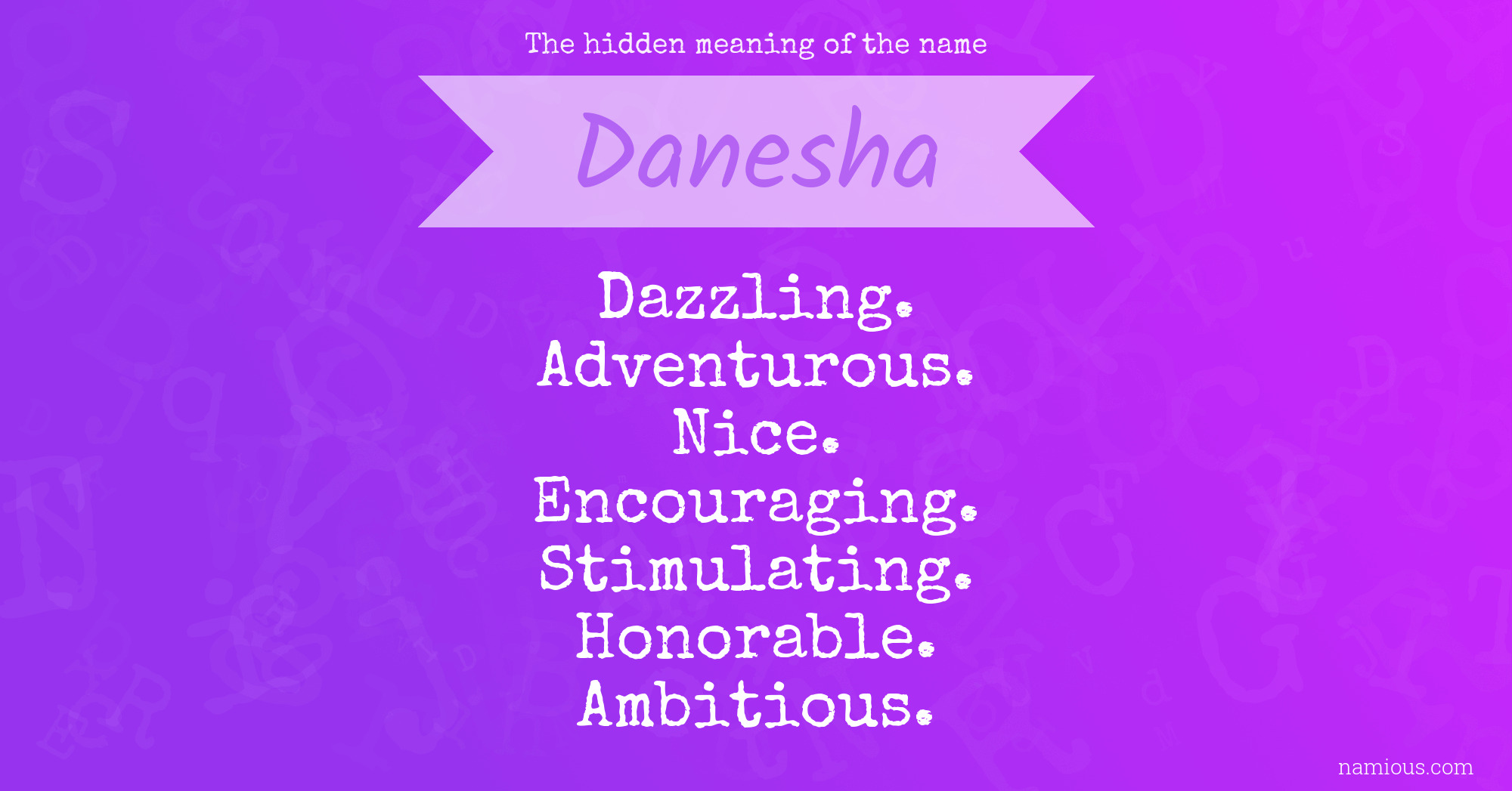 The hidden meaning of the name Danesha