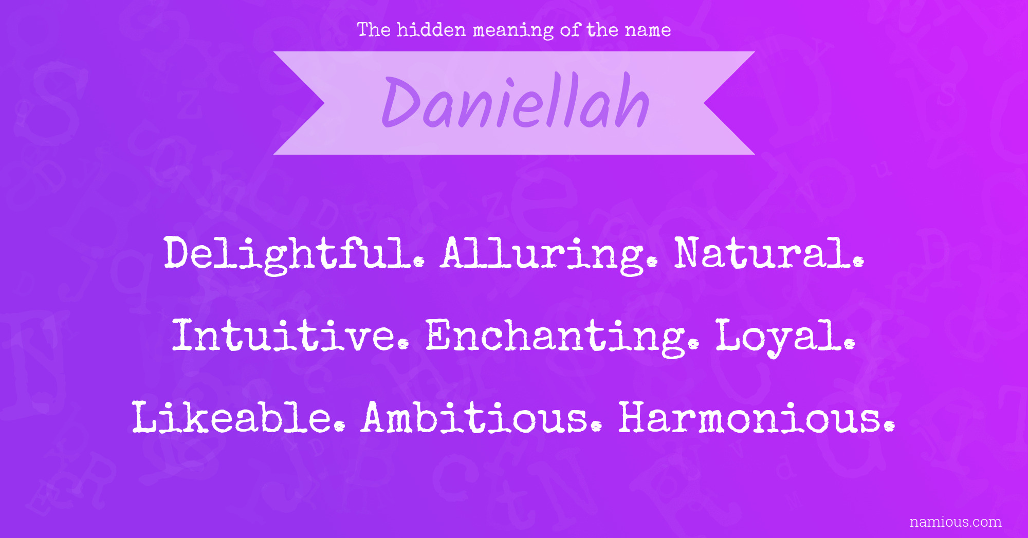 The hidden meaning of the name Daniellah