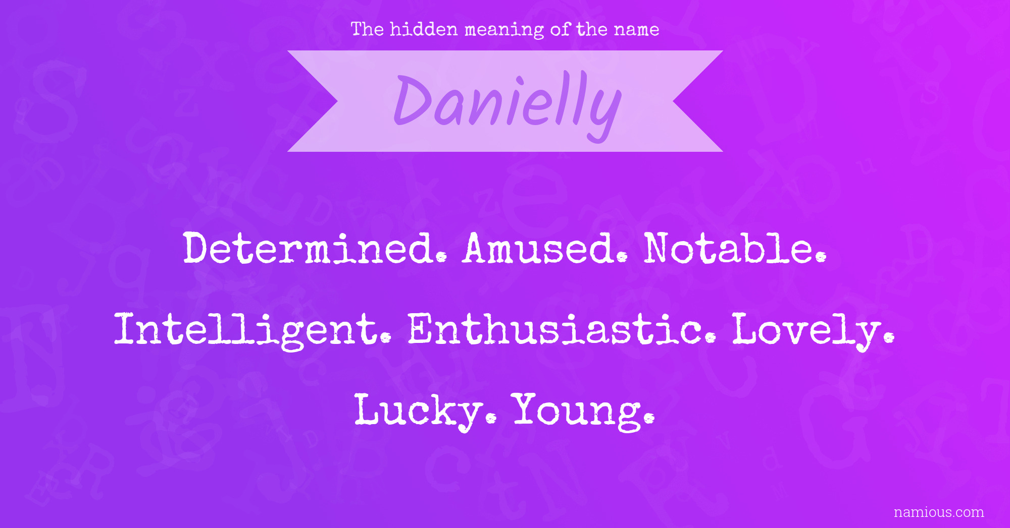 The hidden meaning of the name Danielly