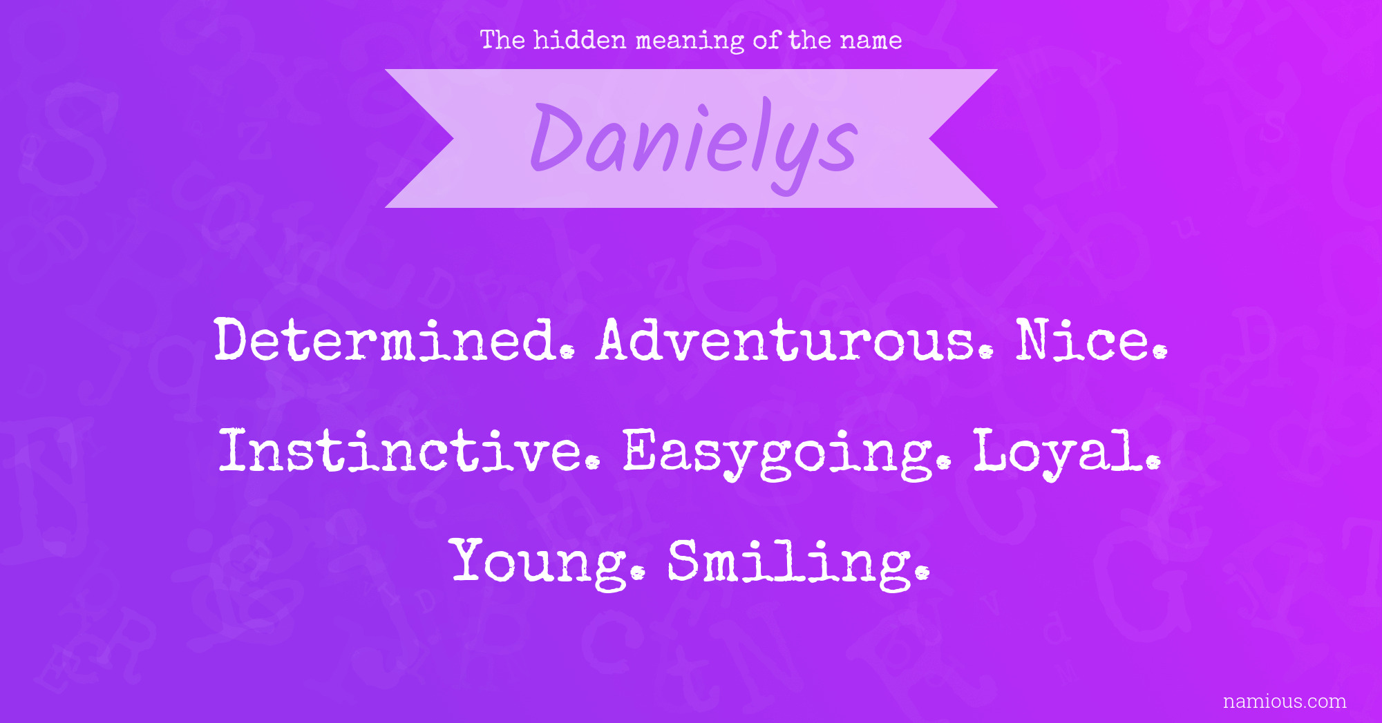 The hidden meaning of the name Danielys