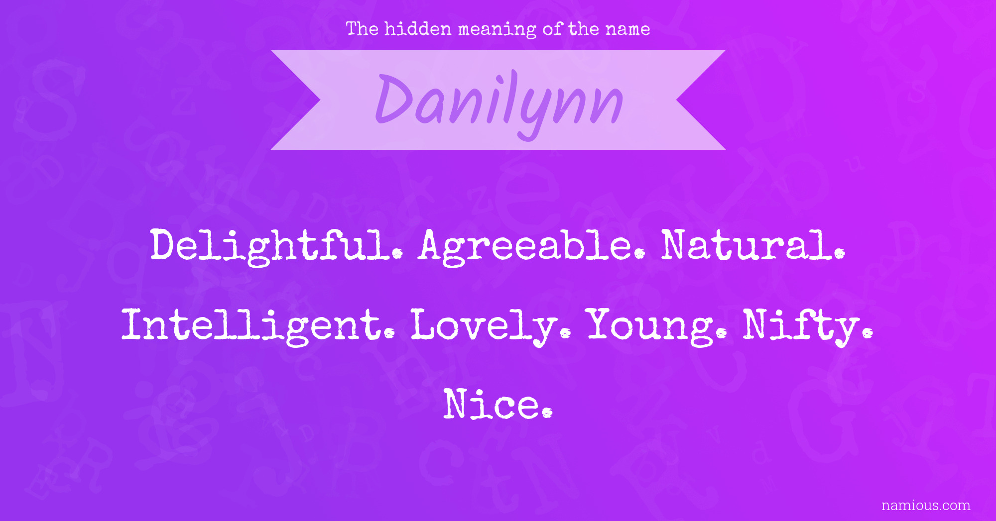 The hidden meaning of the name Danilynn