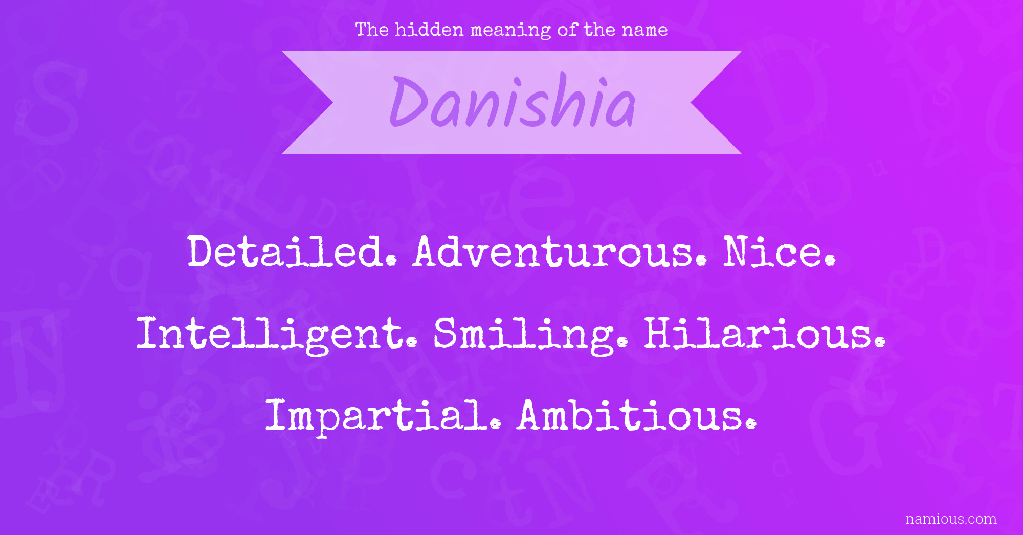 The hidden meaning of the name Danishia