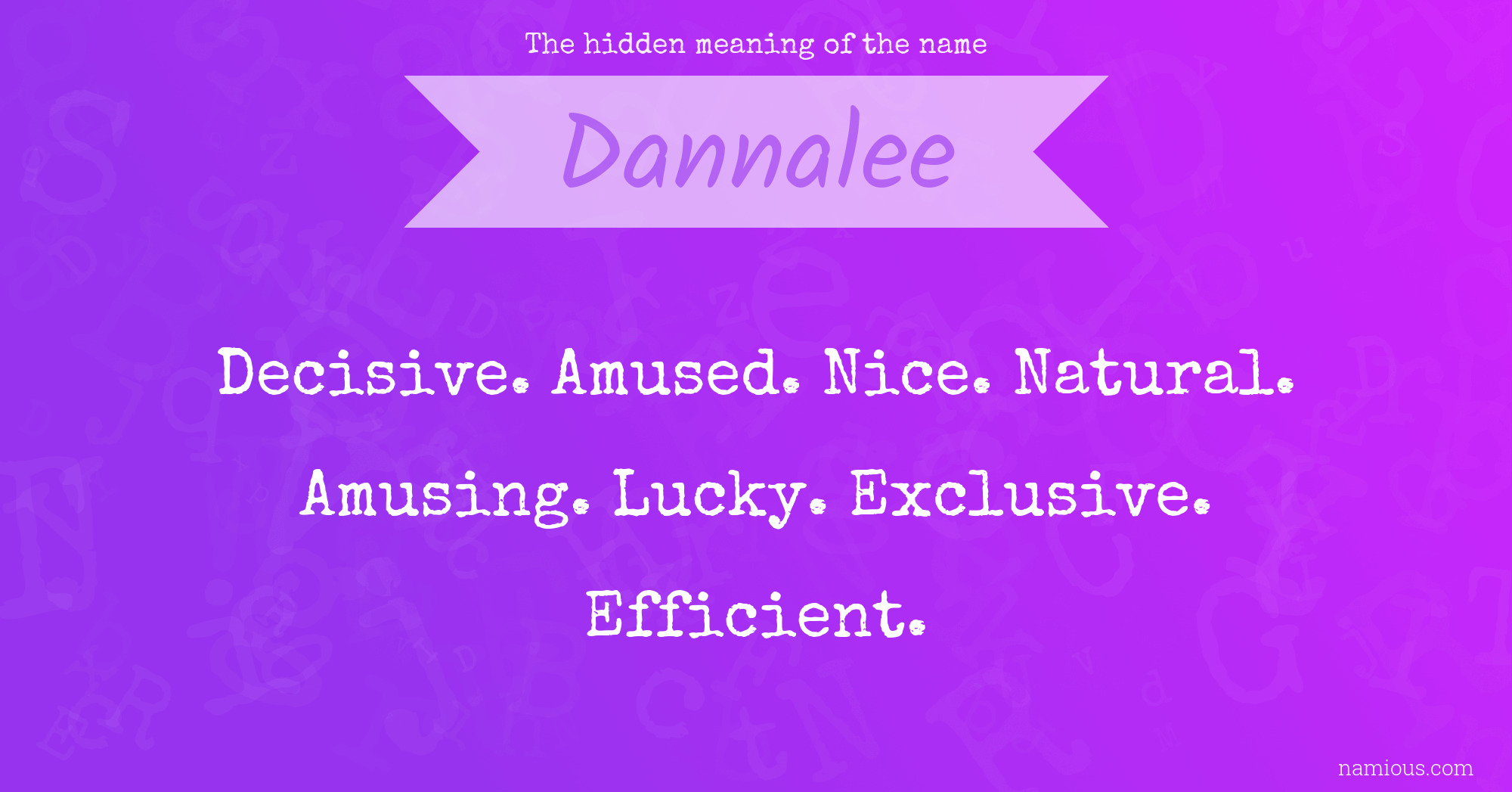 The hidden meaning of the name Dannalee