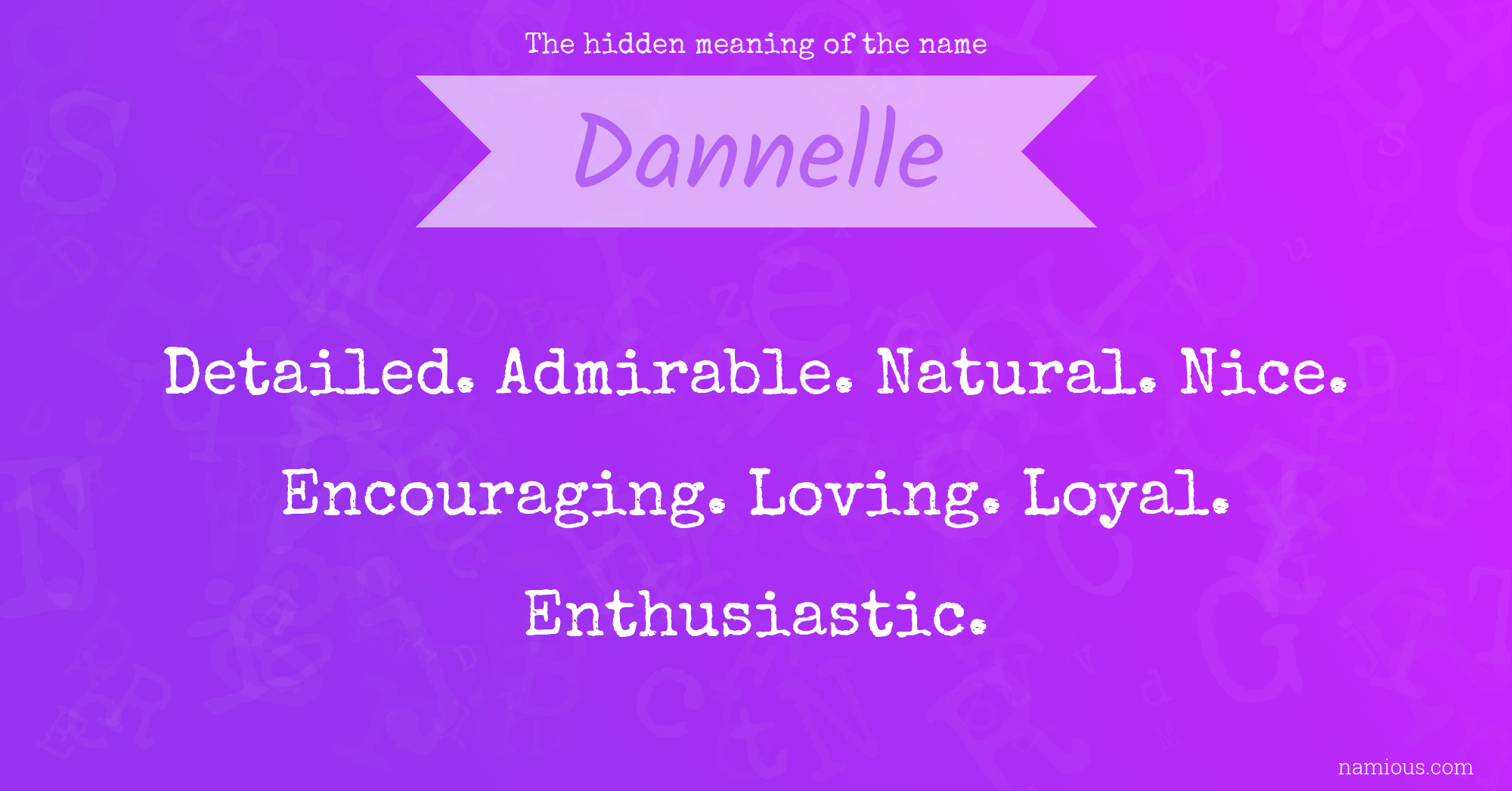 The hidden meaning of the name Dannelle