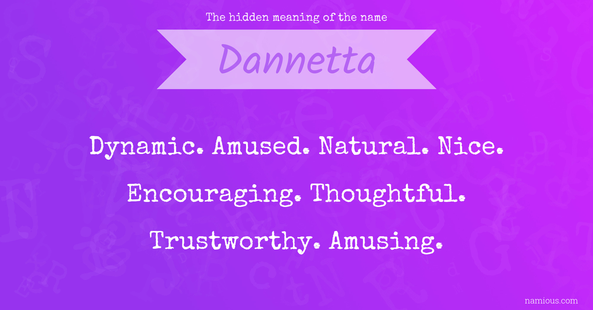 The hidden meaning of the name Dannetta