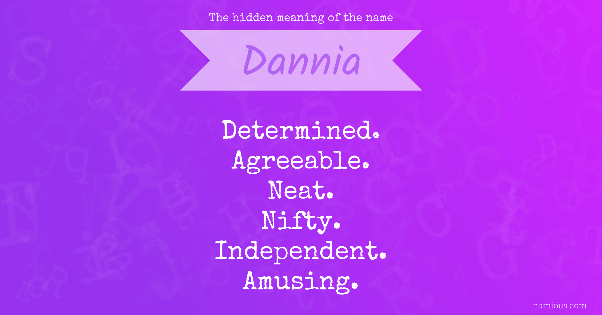 The hidden meaning of the name Dannia