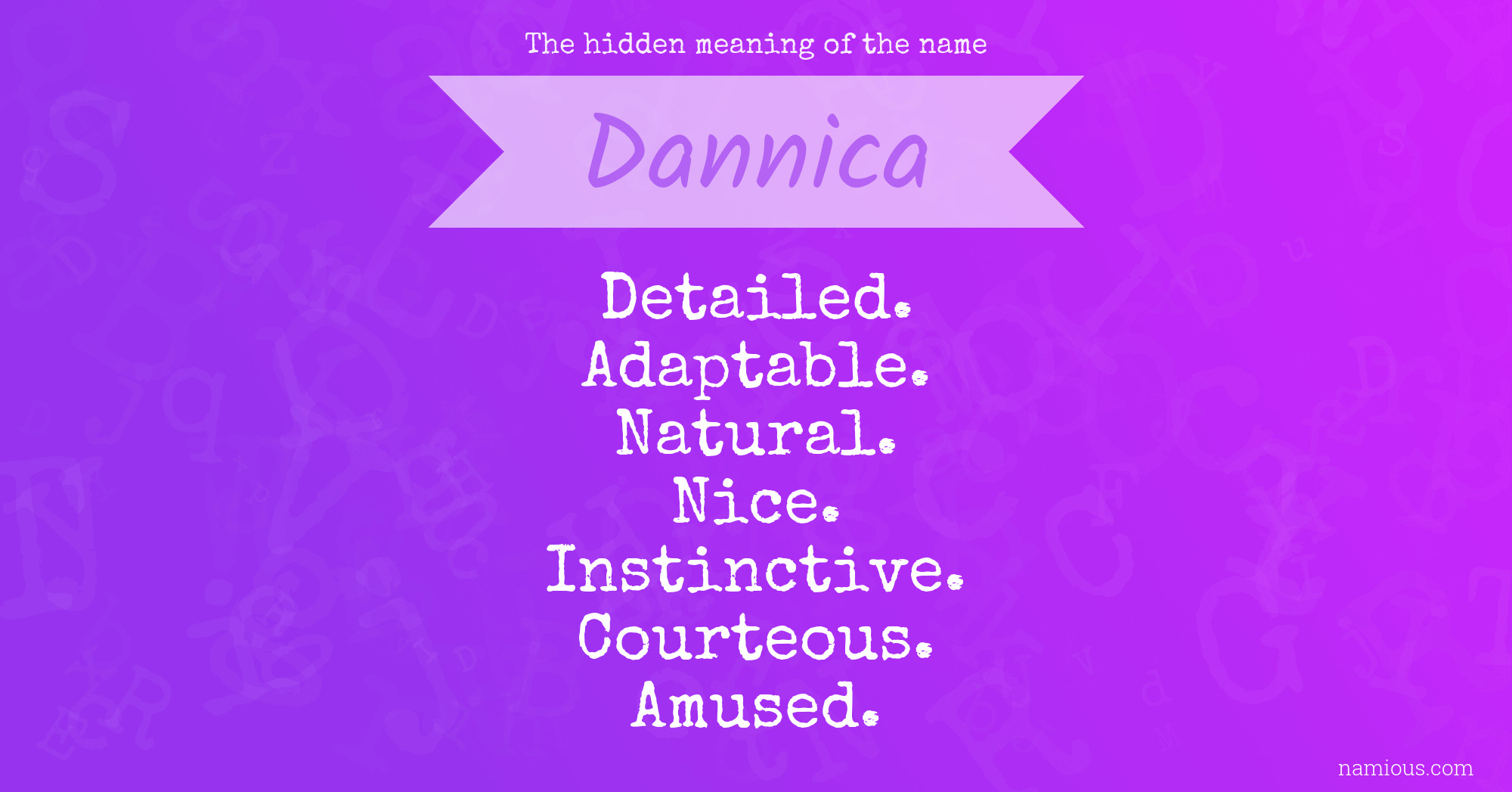 The hidden meaning of the name Dannica