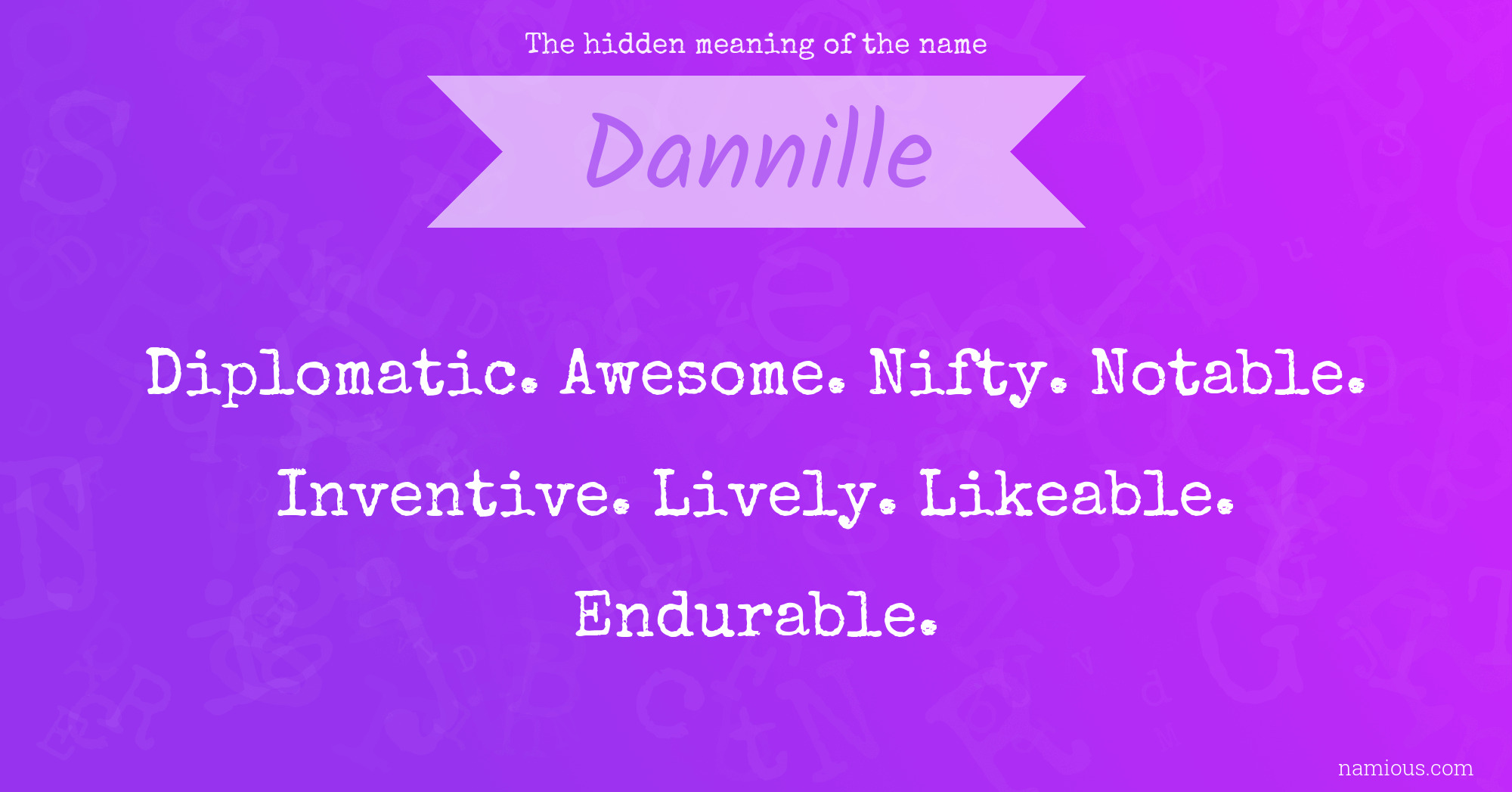 The hidden meaning of the name Dannille