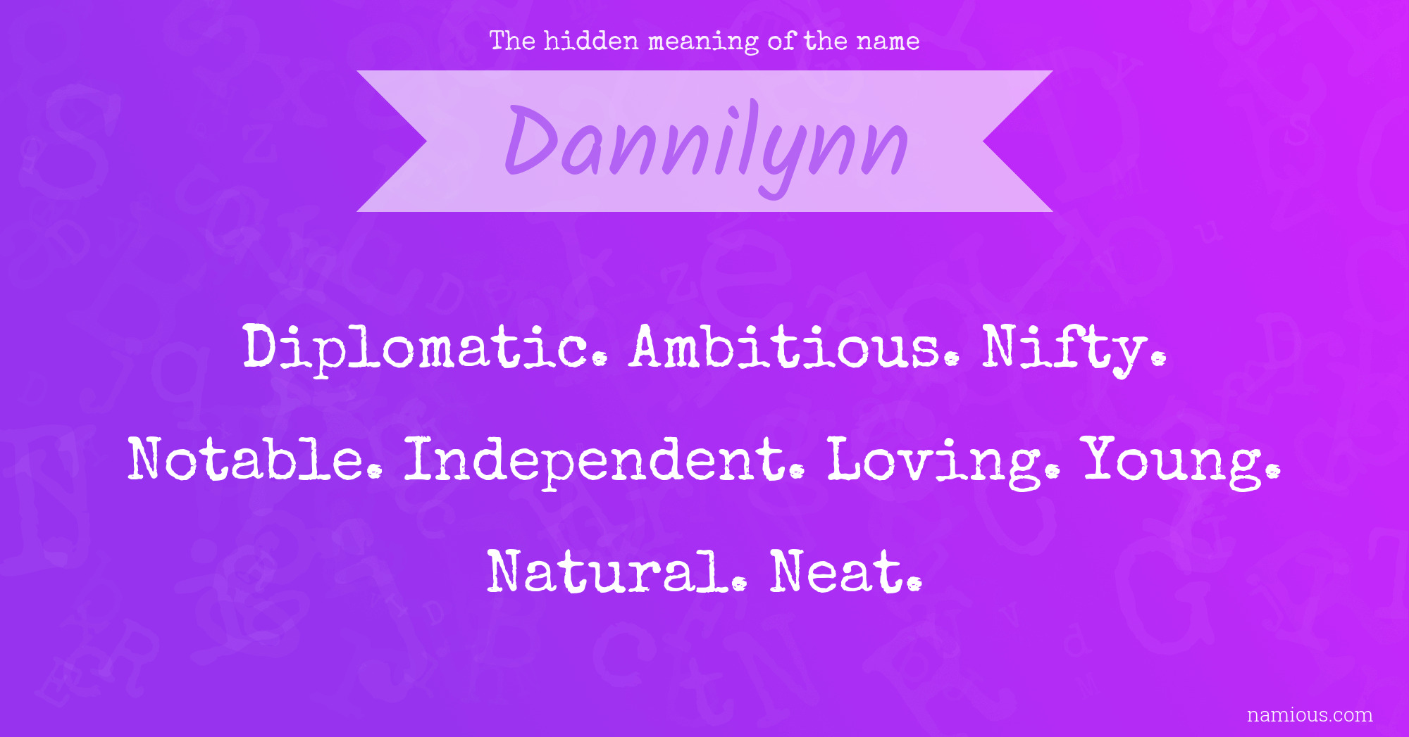 The hidden meaning of the name Dannilynn