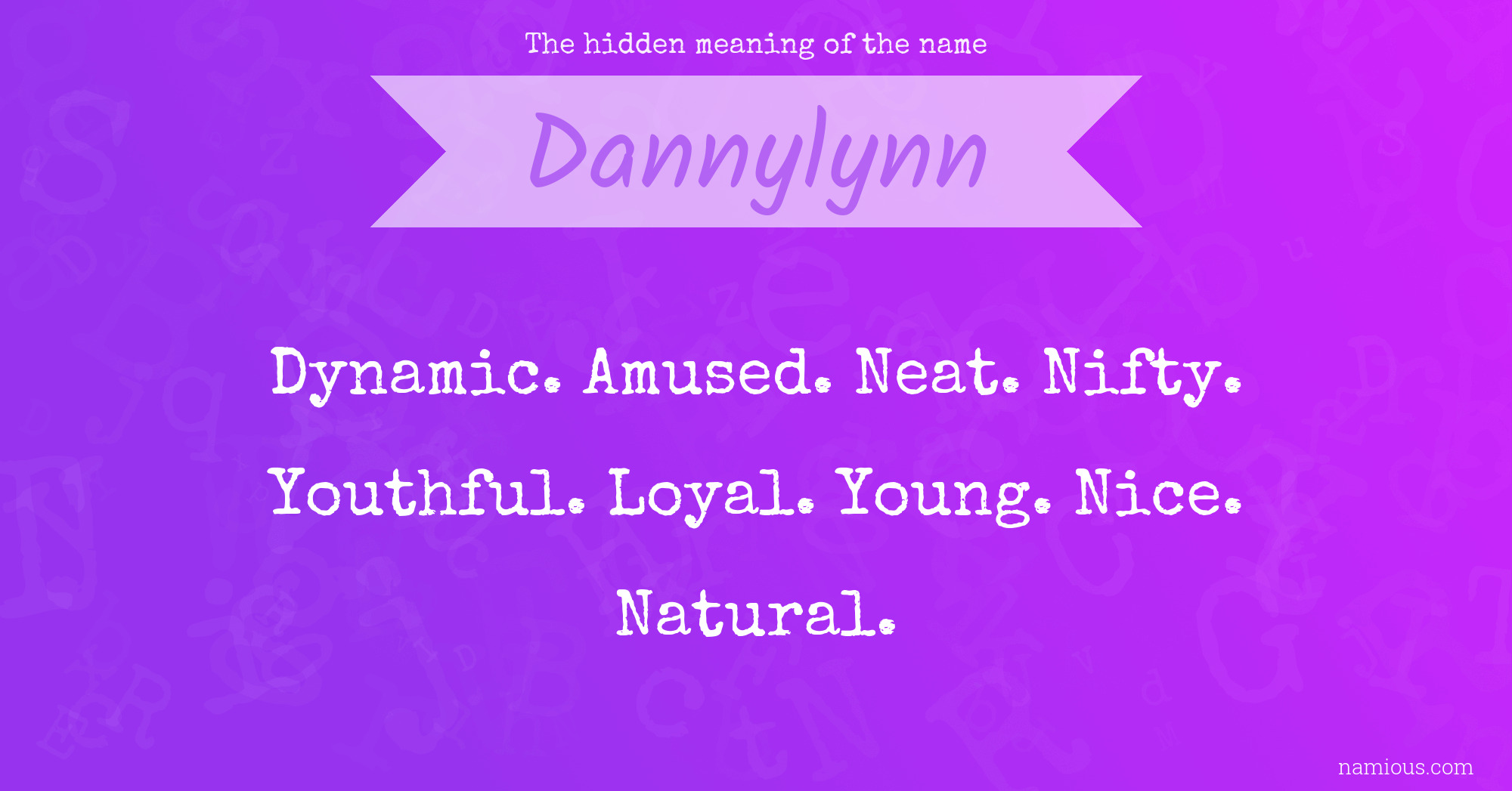 The hidden meaning of the name Dannylynn