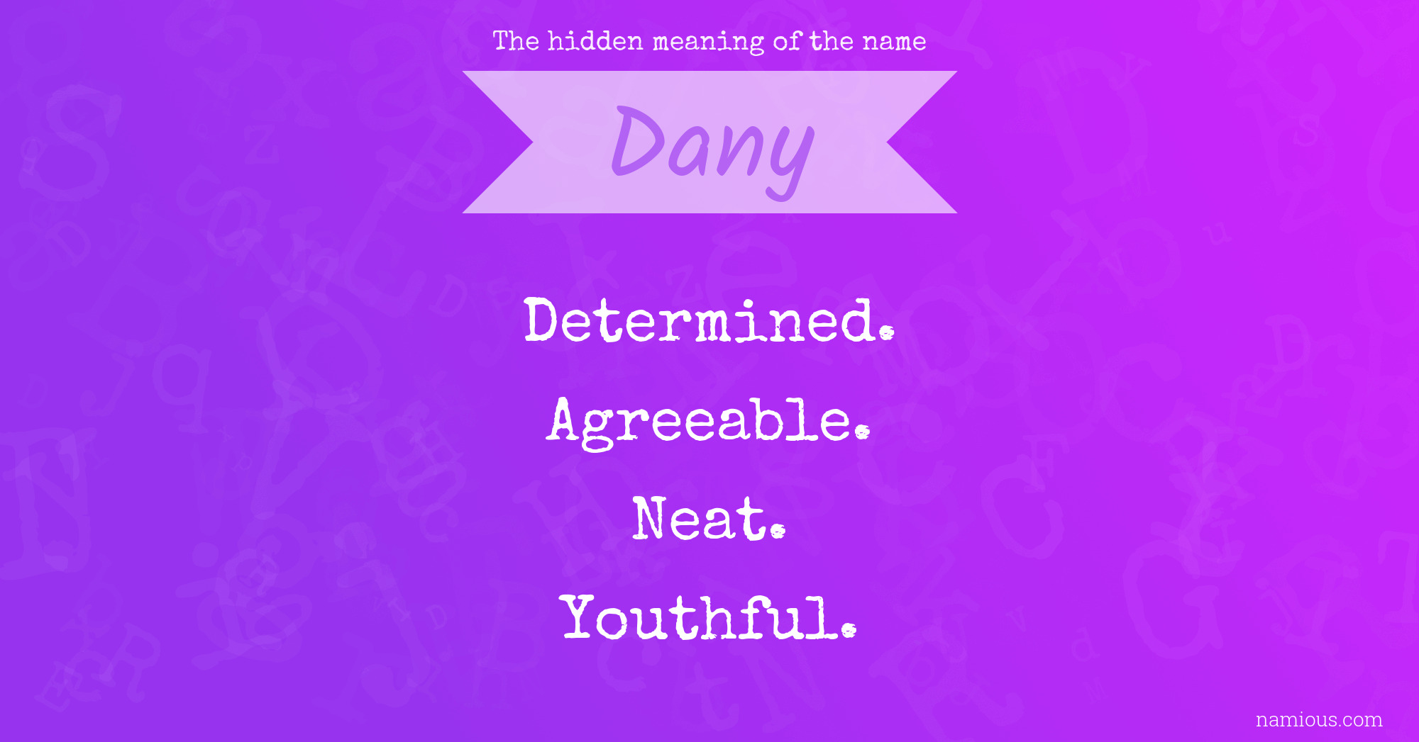 The hidden meaning of the name Dany