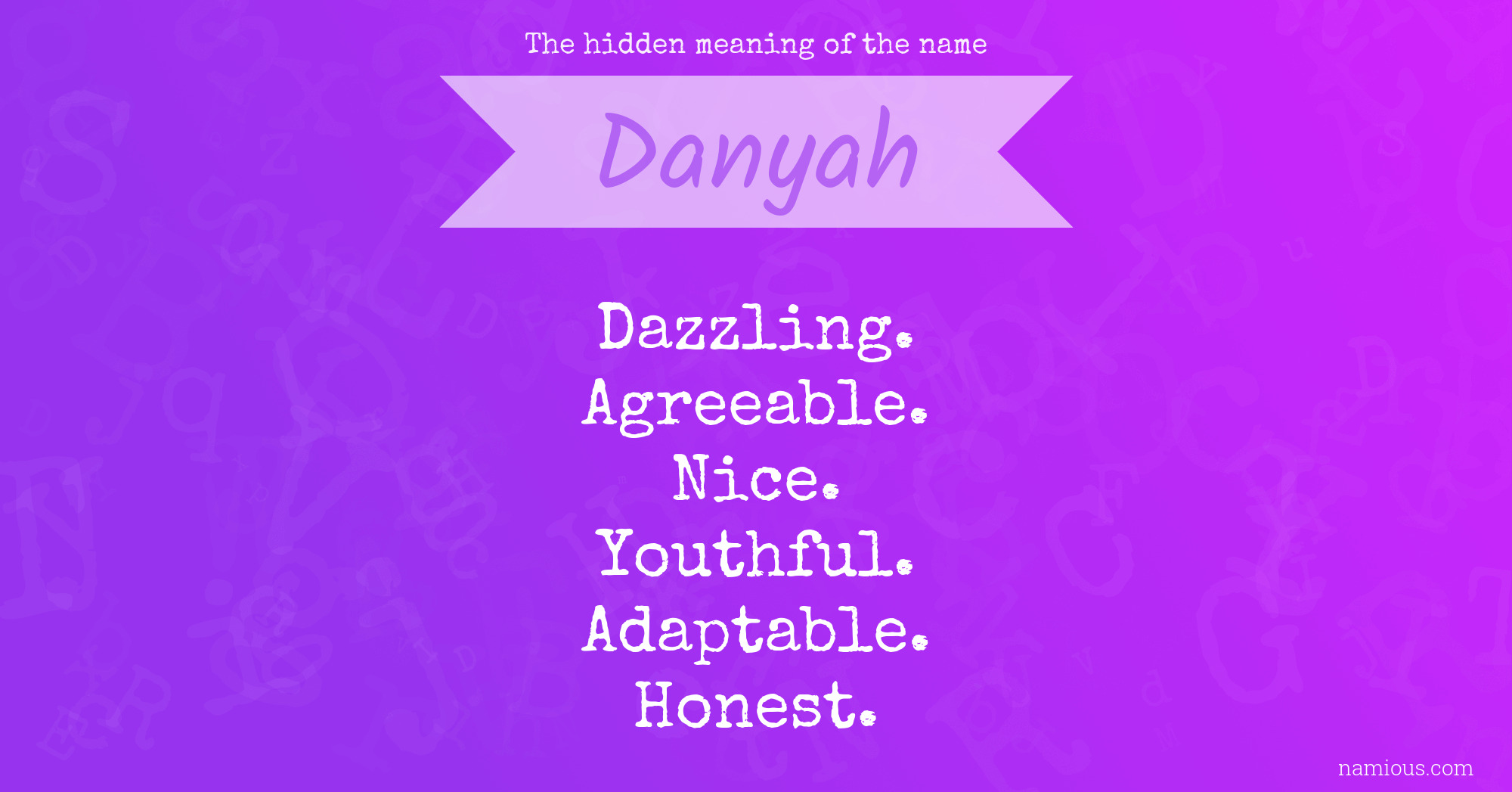 The hidden meaning of the name Danyah