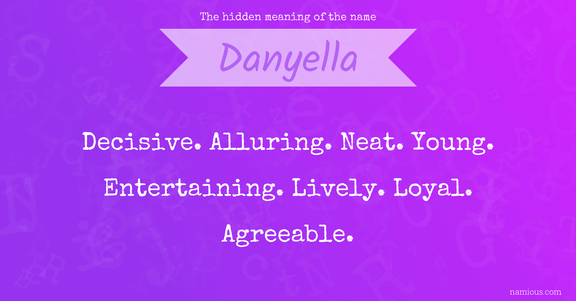 The hidden meaning of the name Danyella